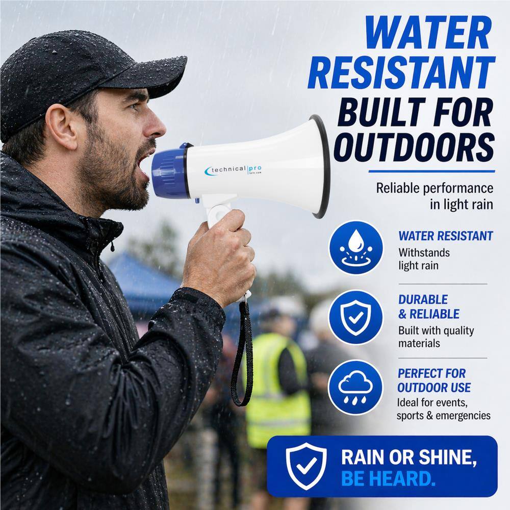 WATER RESISTANT BUILT FOR OUTDOORS  
Reliable performance in light rain  

WATER RESISTANT  
Withstands light rain  

DURABLE & RELIABLE  
Built with quality materials  

PERFECT FOR OUTDOOR USE  
Ideal for events, sports & emergencies  

RAIN OR SHINE, BE HEARD.