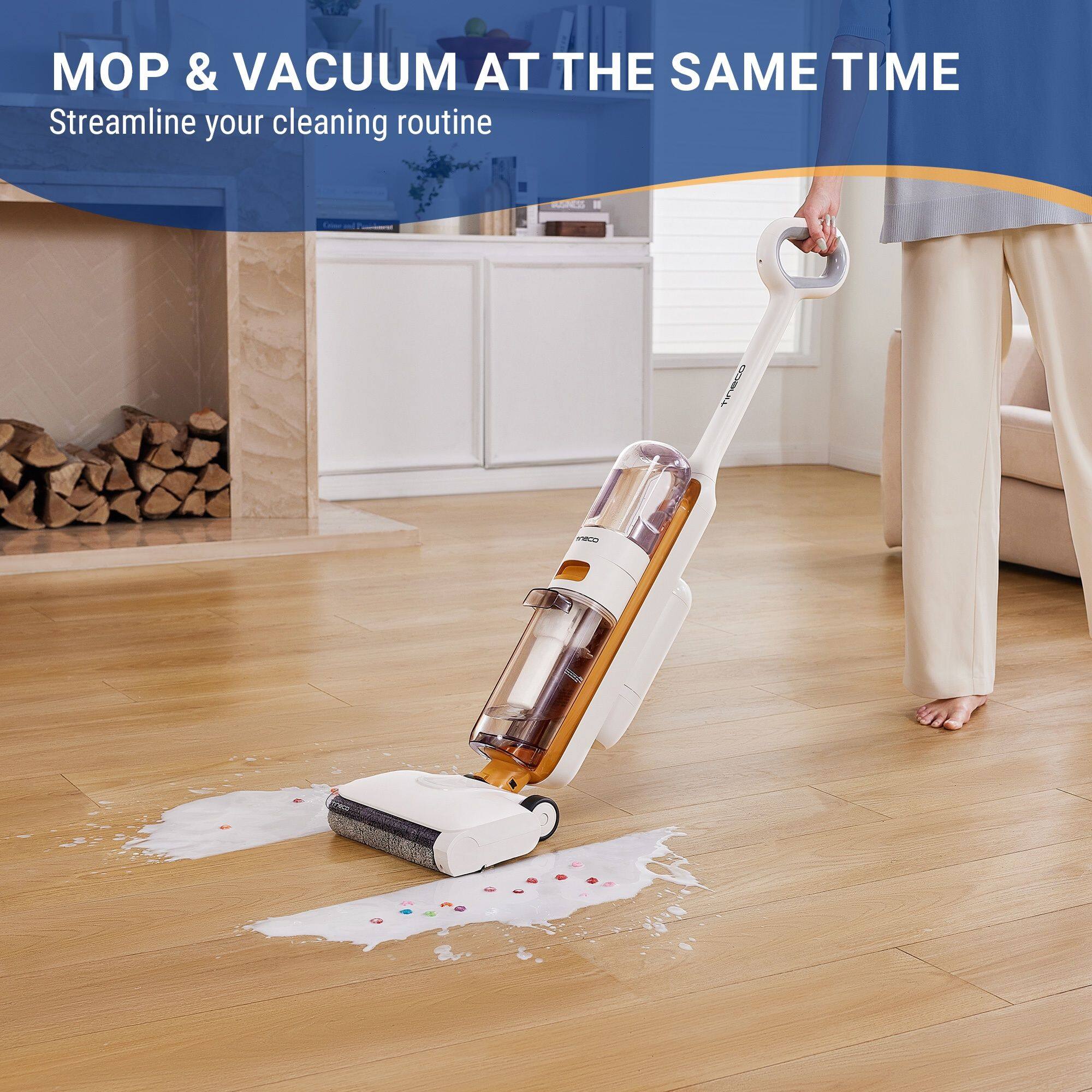 MOP & VACUUM AT THE SAME TIME  
Streamline your cleaning routine