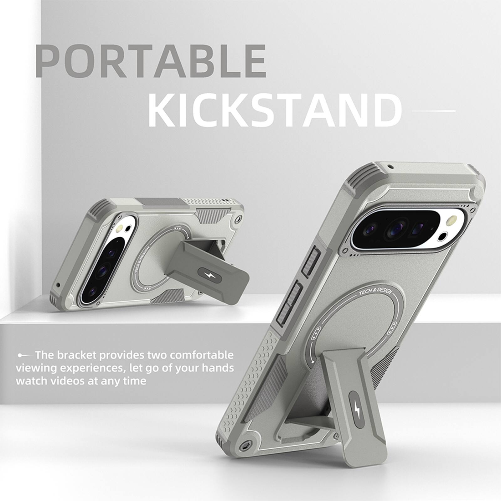 PORTABLE KICKSTAND

The bracket provides two comfortable viewing experiences, let go of your hands watch videos at any time