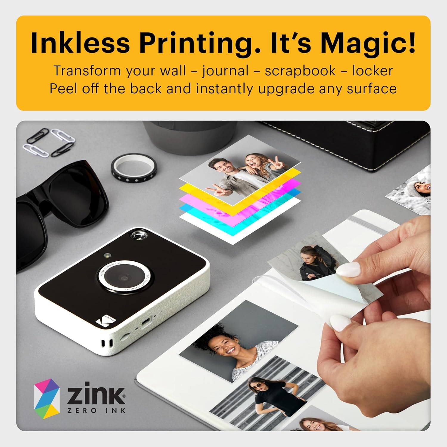 Inkless Printing. It's Magic!

Transform your wall – journal – scrapbook – locker
Peel off the back and instantly upgrade any surface

zink
ZERO INK