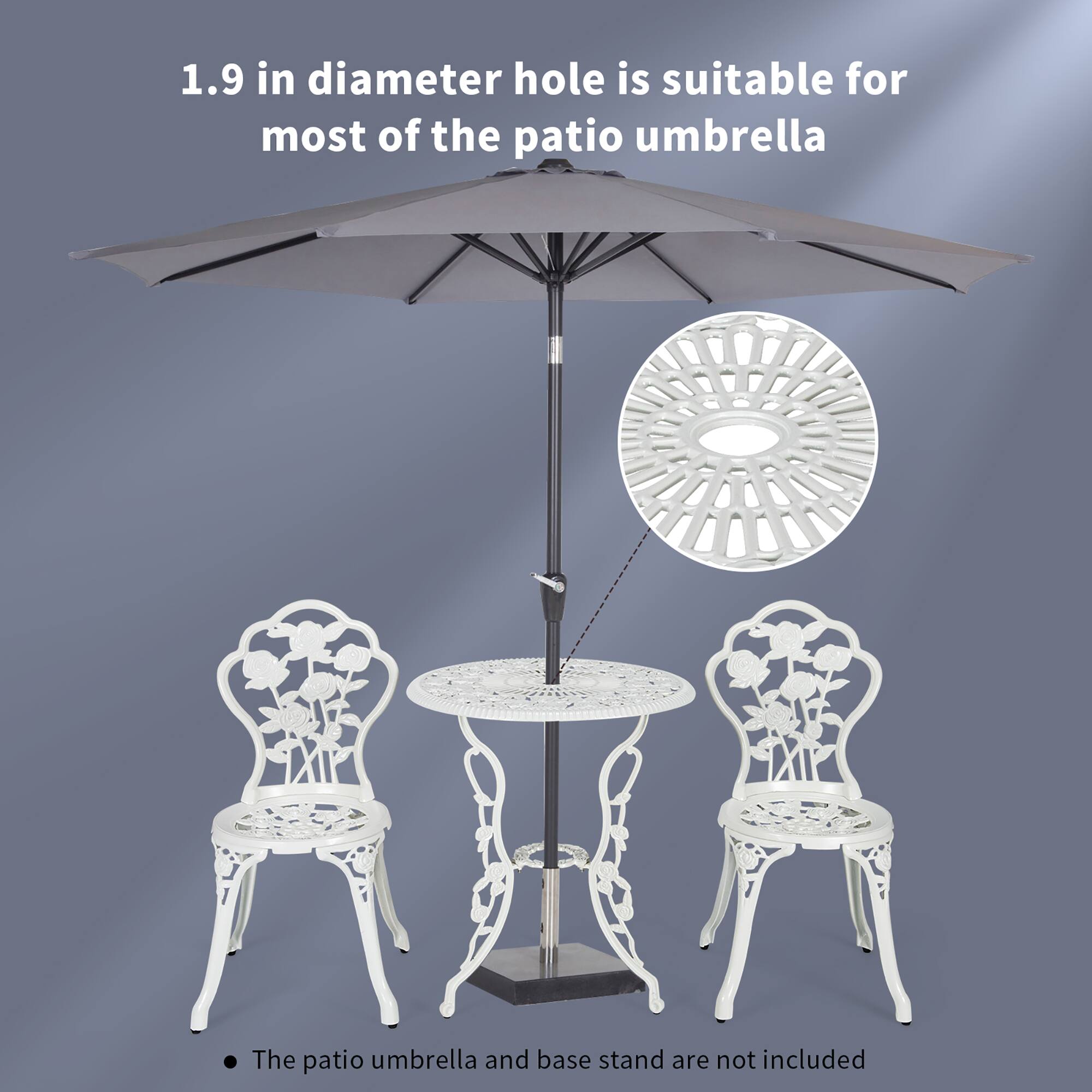 1.9 in diameter hole is suitable for most of the patio umbrella

The patio umbrella and base stand are not included