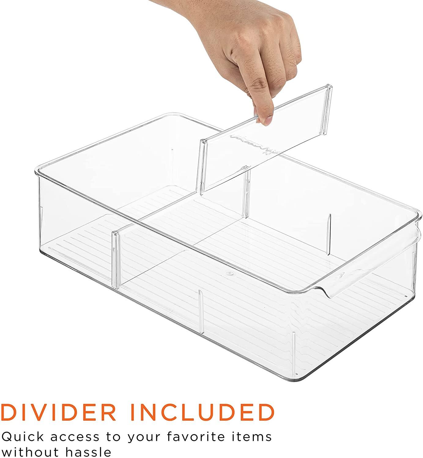 DIVIDER INCLUDED  
Quick access to your favorite items without hassle