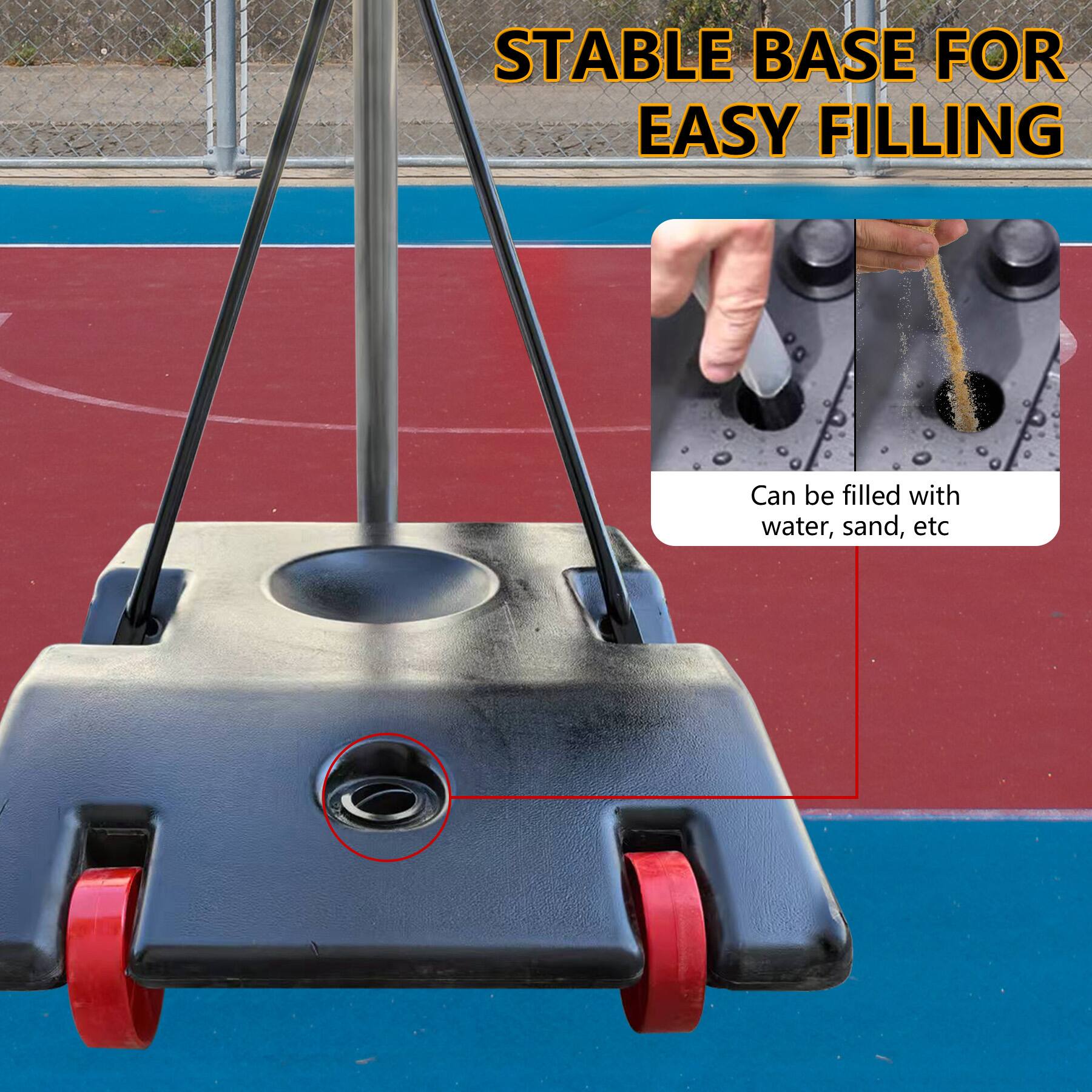 STABLE BASE FOR EASY FILLING

Can be filled with water, sand, etc