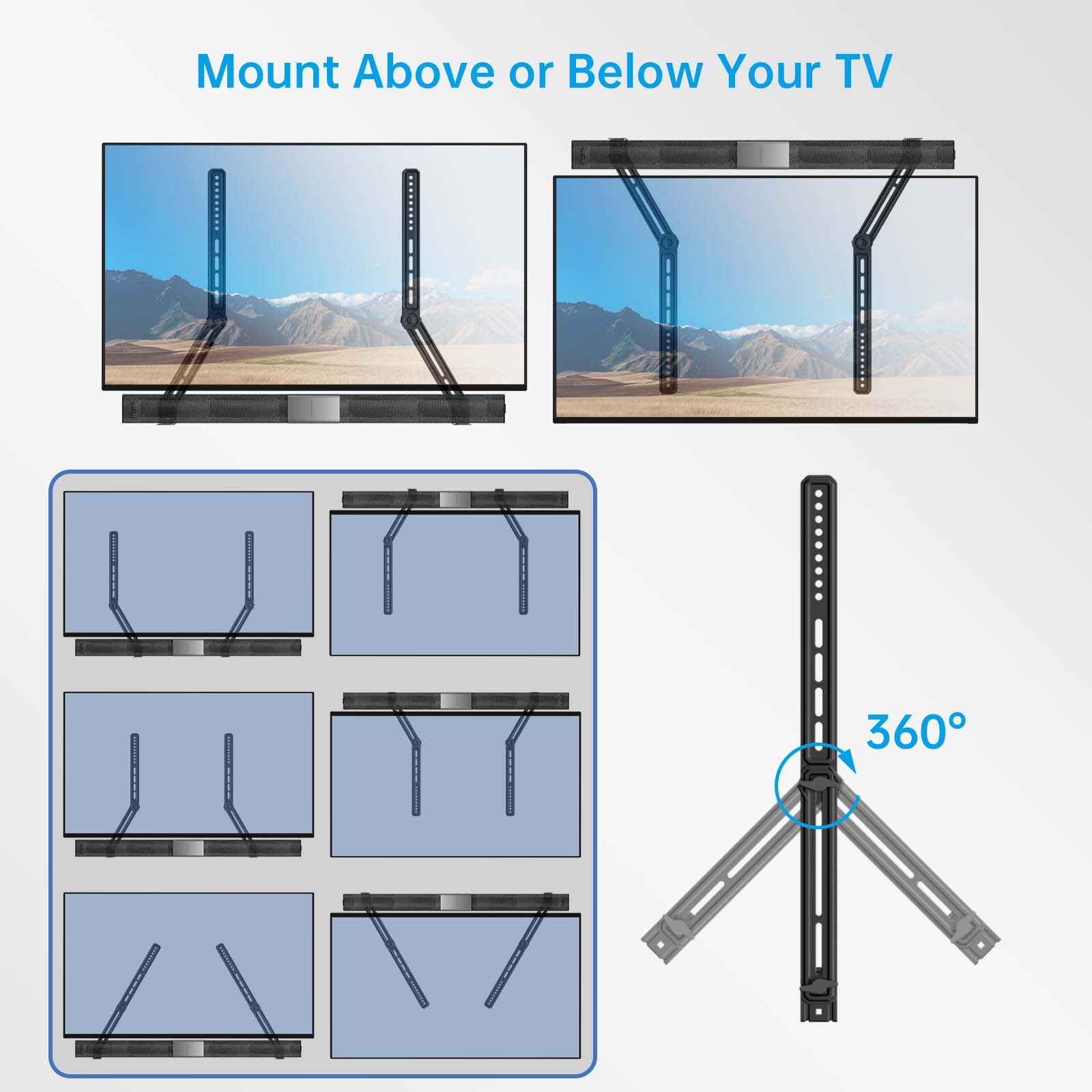 Mount Above or Below Your TV

360°