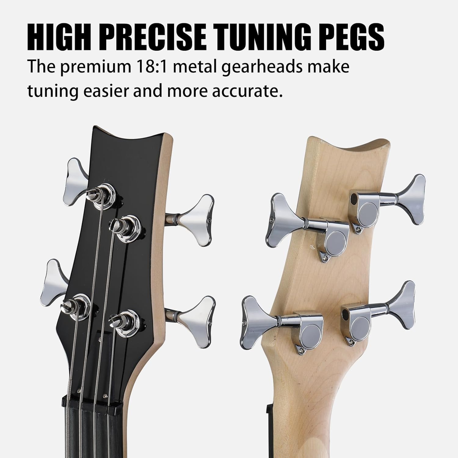 HIGH PRECISE TUNING PEGS  
The premium 18:1 metal gearheads make tuning easier and more accurate.