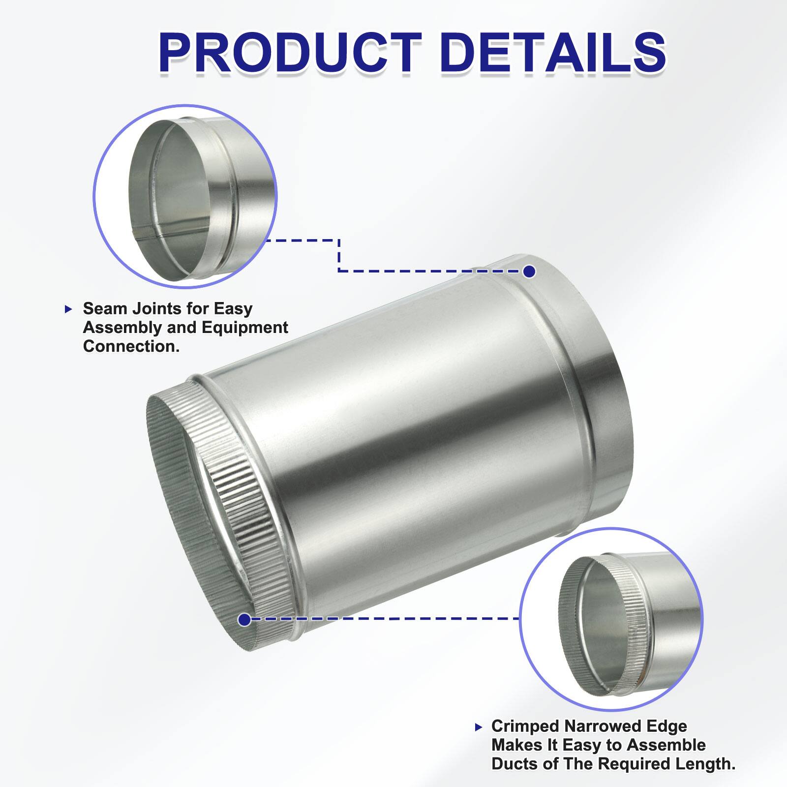 PRODUCT DETAILS

- Seam Joints for Easy Assembly and Equipment Connection.
- Crimped Narrowed Edge Makes It Easy to Assemble Ducts of the Required Length.