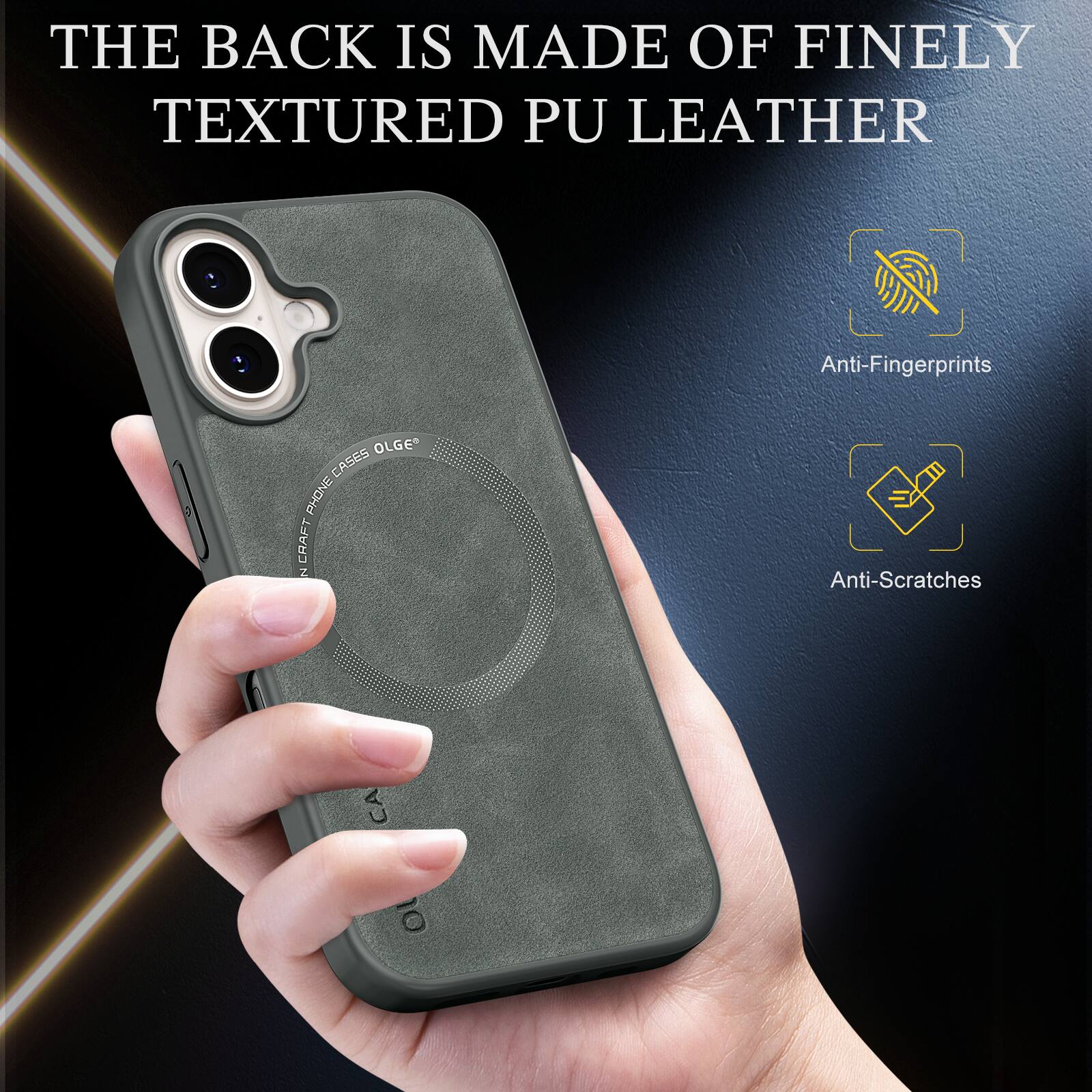 THE BACK IS MADE OF FINELY TEXTURED PU LEATHER

Anti-Fingerprints

Anti-Scratches
