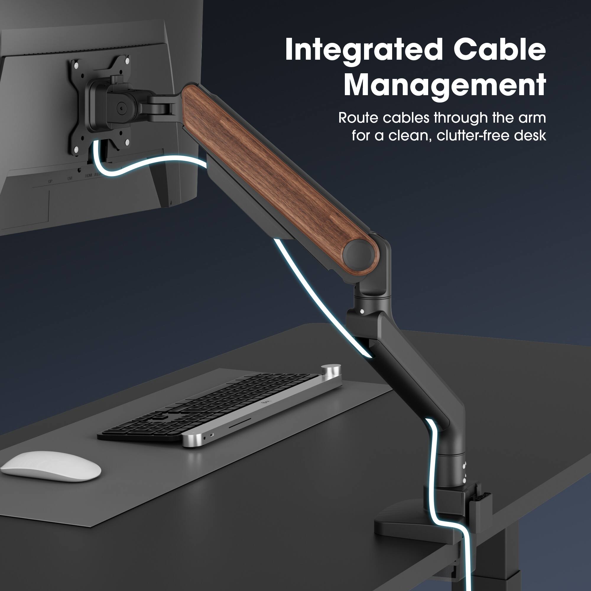 Integrated Cable Management  
Route cables through the arm for a clean, clutter-free desk