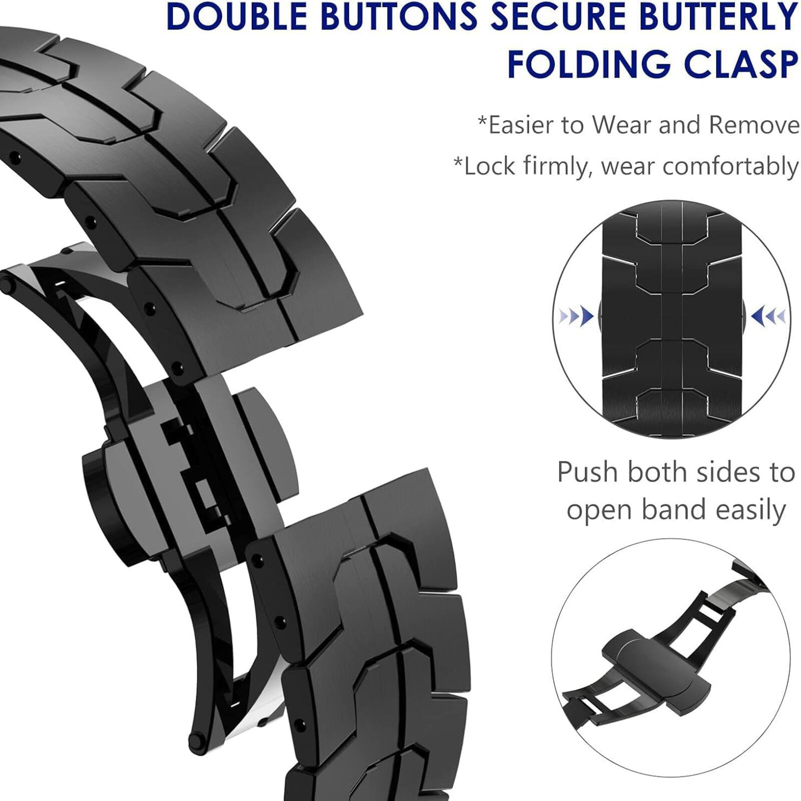 DOUBLE BUTTONS SECURE BUTTERFLY FOLDING CLASP

*Easier to Wear and Remove
*Lock firmly, wear comfortably

Push both sides to open band easily