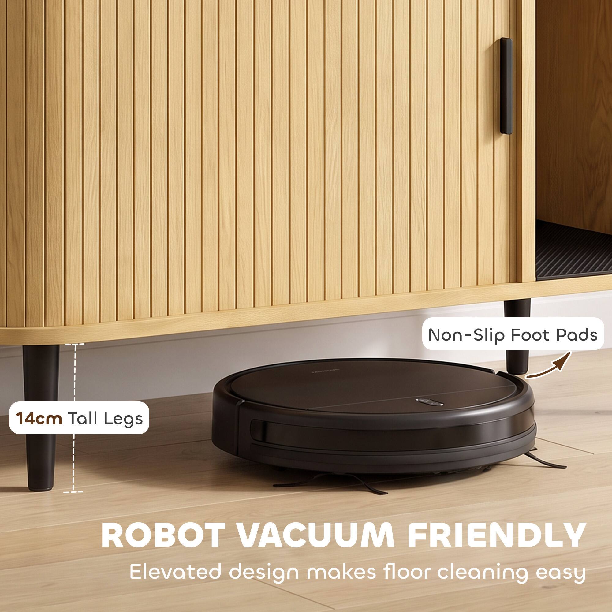 Non-Slip Foot Pads  
14cm Tall Legs  
ROBOT VACUUM FRIENDLY  
Elevated design makes floor cleaning easy