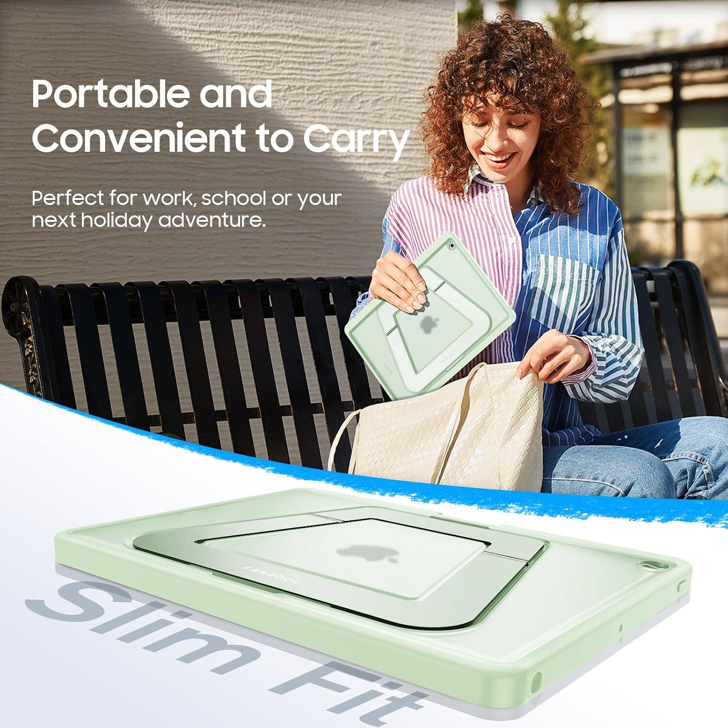 Portable and Convenient to Carry  
Perfect for work, school or your next holiday adventure.  
casebot Slim Fit
