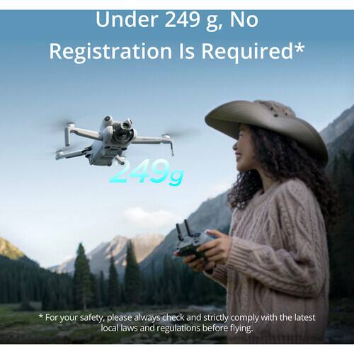 Under 249 g, No Registration Is Required*

249g

* For your safety, please always check and strictly comply with the latest local laws and regulations before flying.