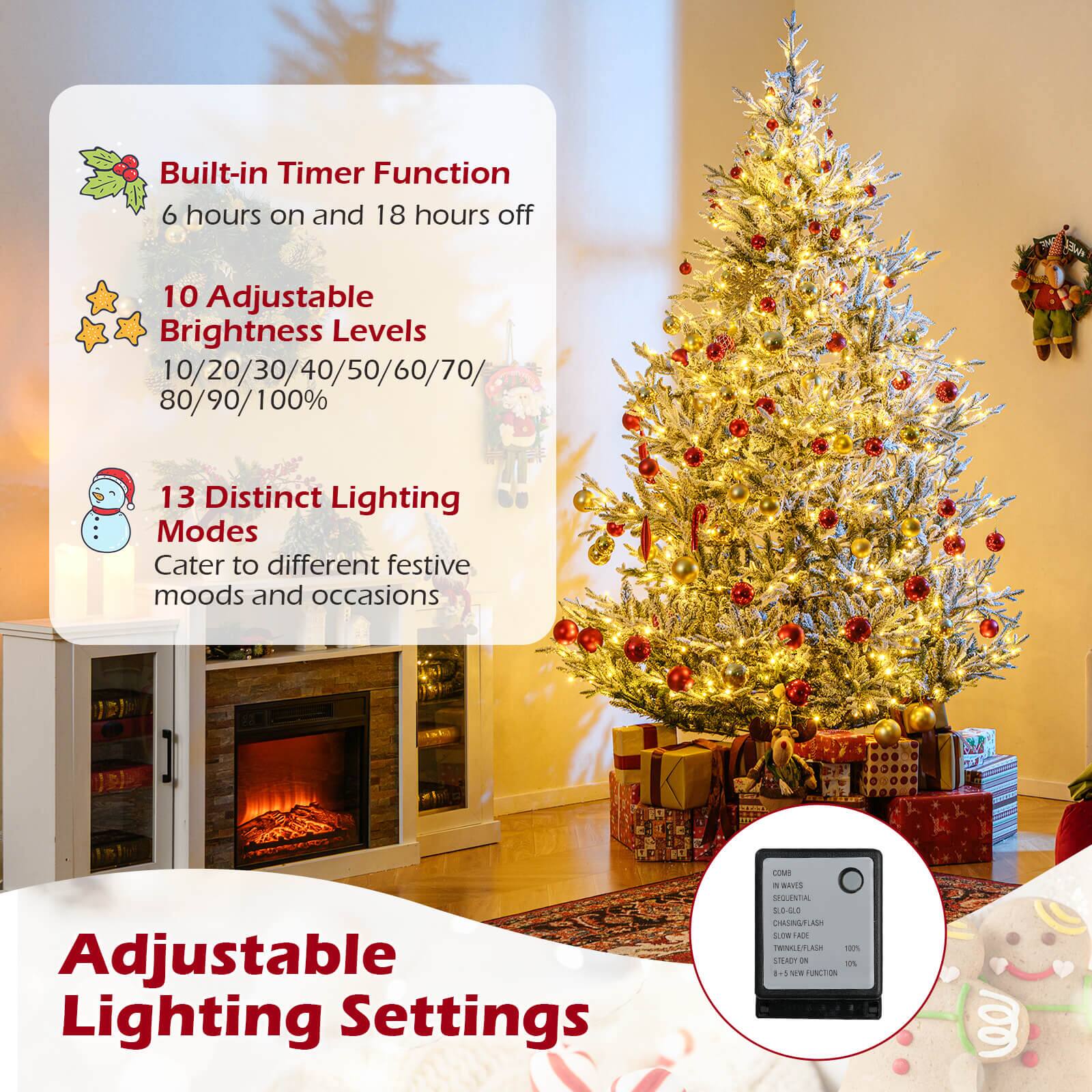 Built-in Timer Function  
6 hours on and 18 hours off  

10 Adjustable Brightness Levels  
10/20/30/40/50/60/70/80/90/100%  

13 Distinct Lighting Modes  
Cater to different festive moods and occasions  

Adjustable Lighting Settings