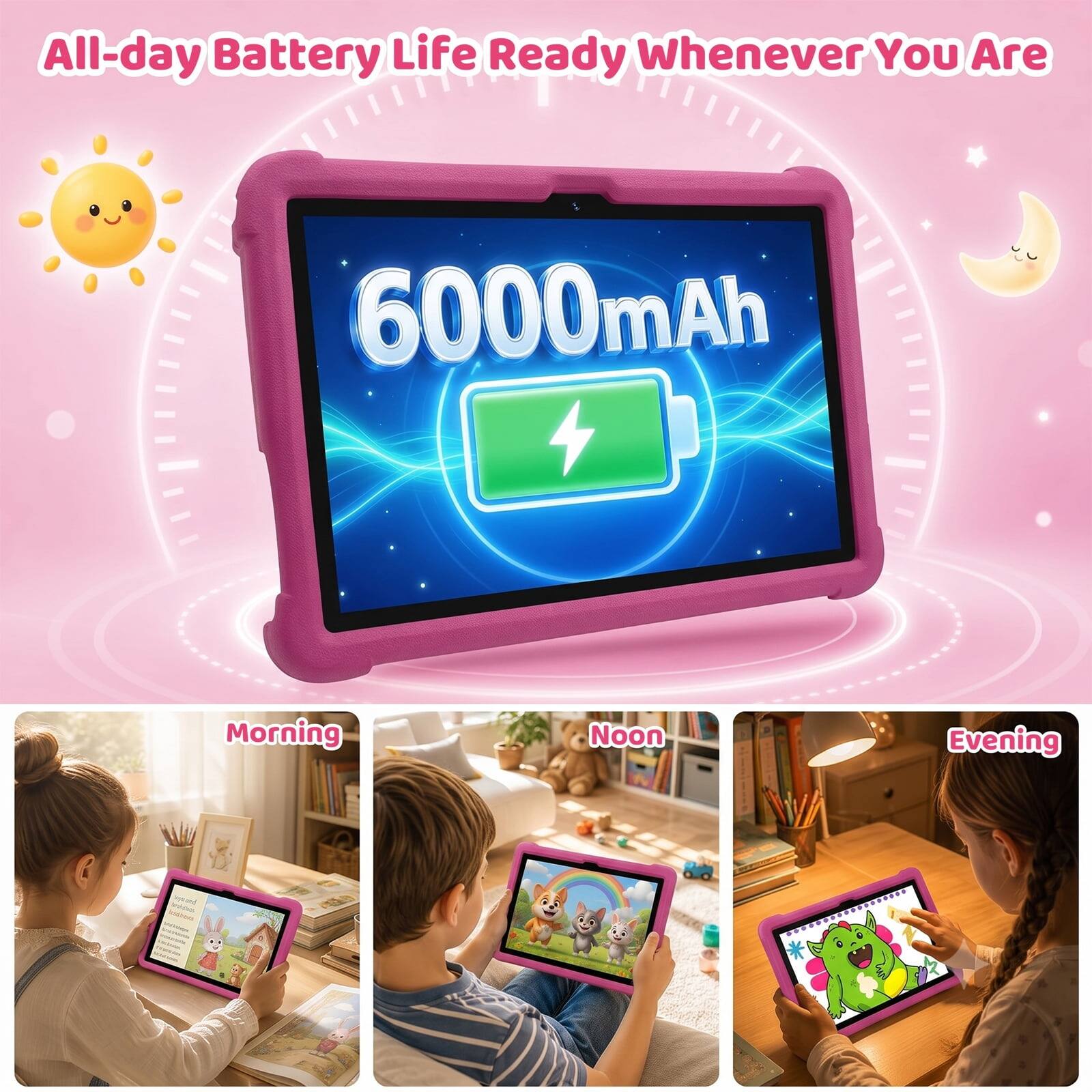 All-day Battery Life Ready Whenever You Are

6000mAh

Morning
Noon
Evening