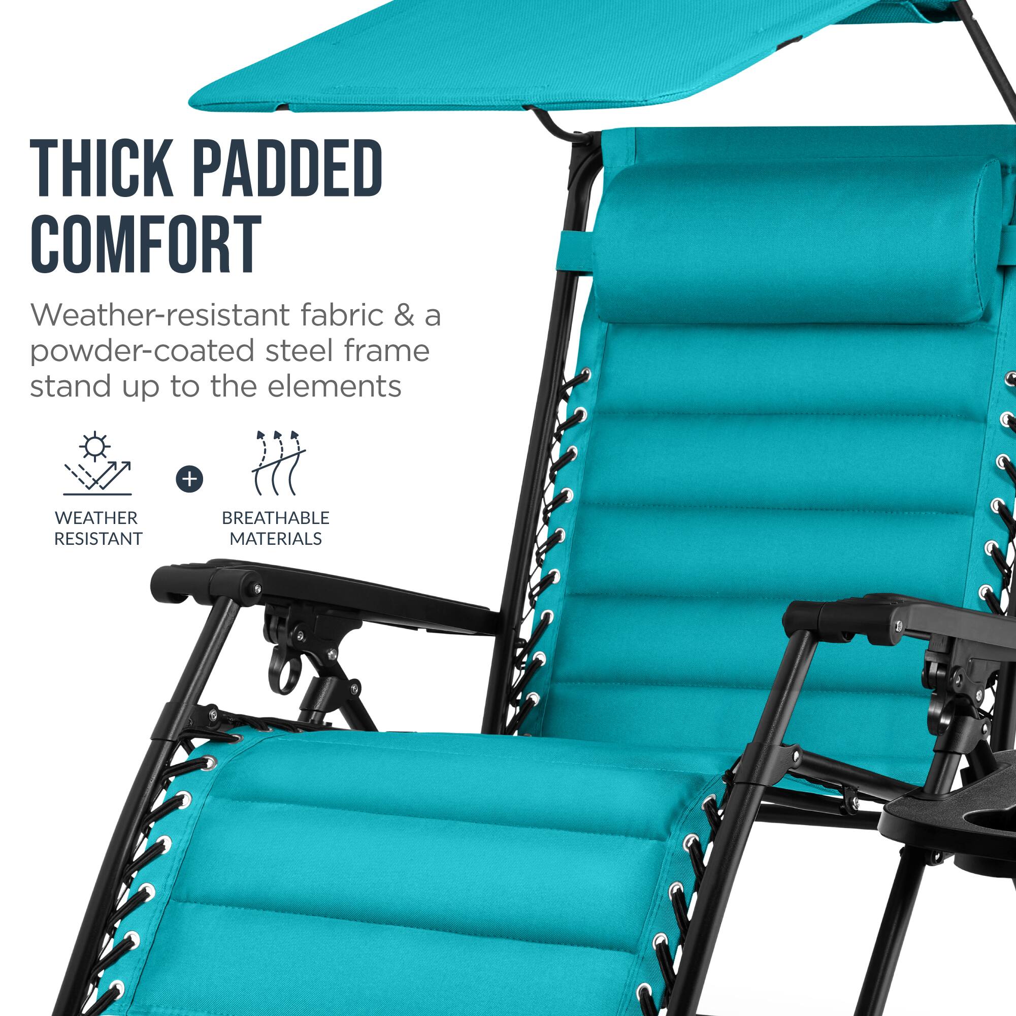 THICK PADDED COMFORT  
Weather-resistant fabric & a powder-coated steel frame stand up to the elements  
+ WEATHER RESISTANT  
BREATHABLE MATERIALS