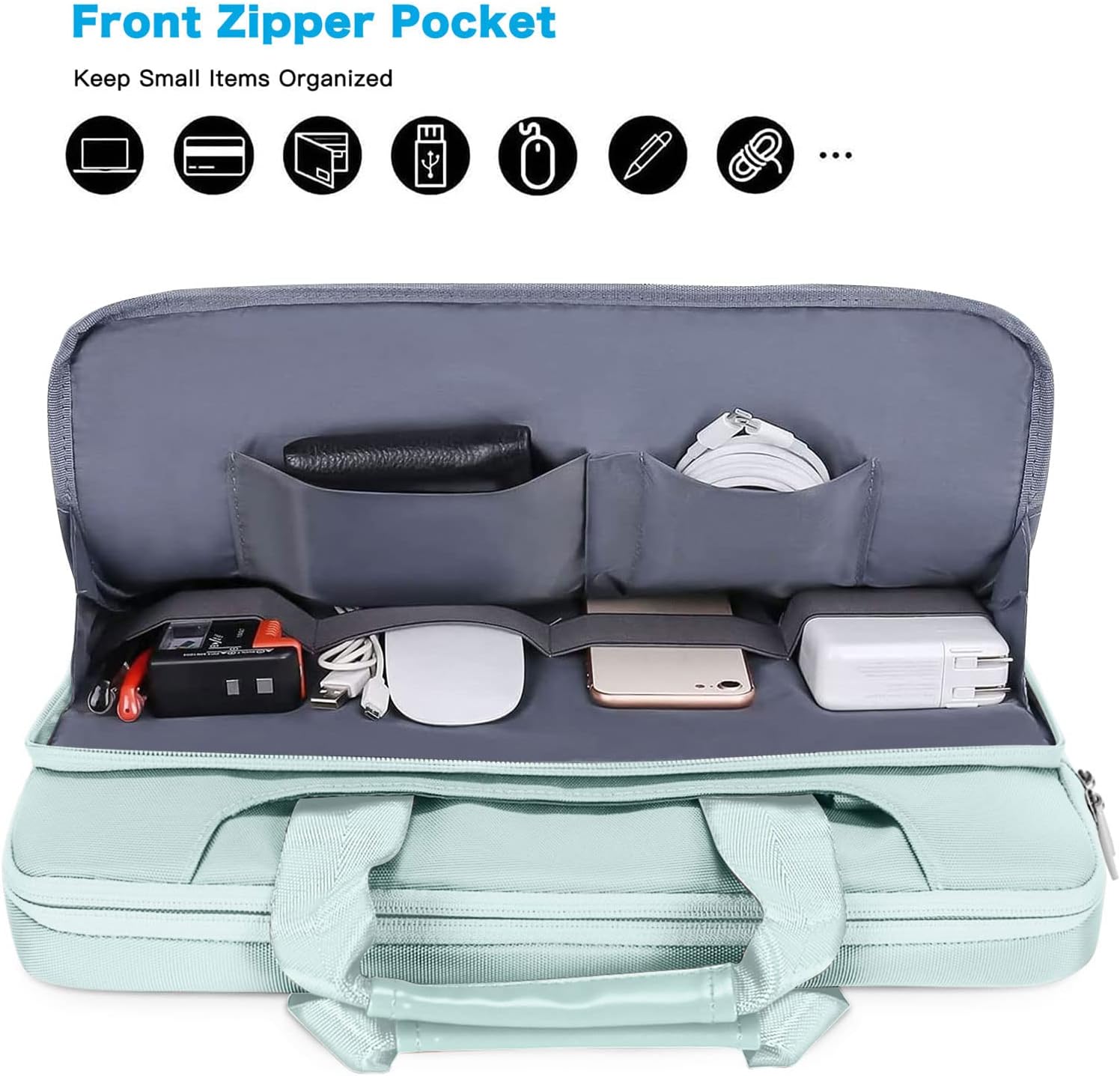 Front Zipper Pocket  
Keep Small Items Organized