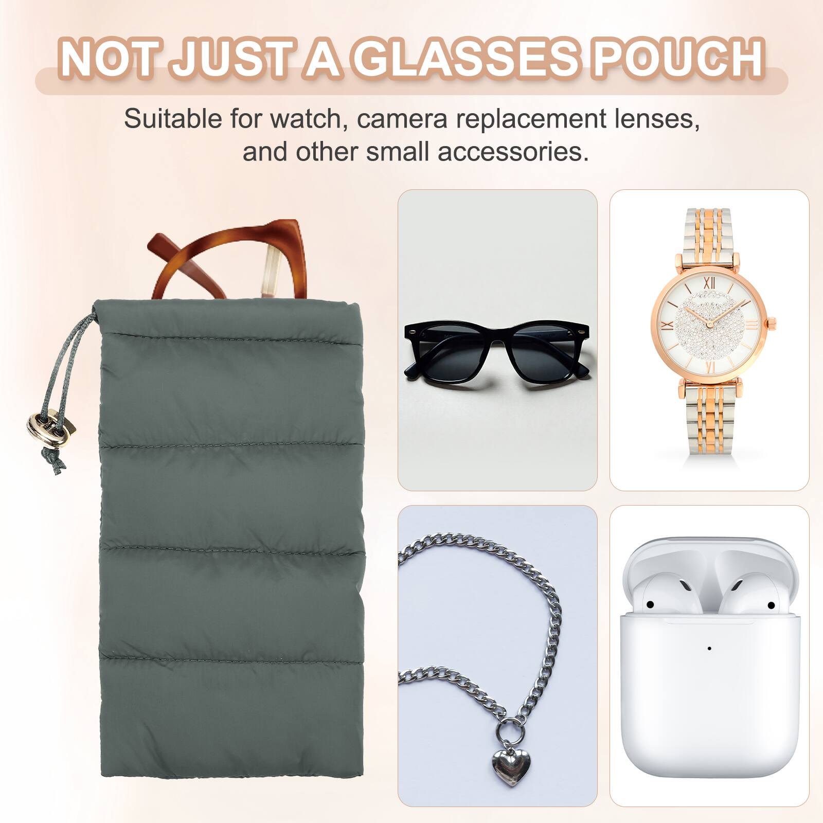 NOT JUST A GLASSES POUCH

Suitable for watch, camera replacement lenses, and other small accessories.