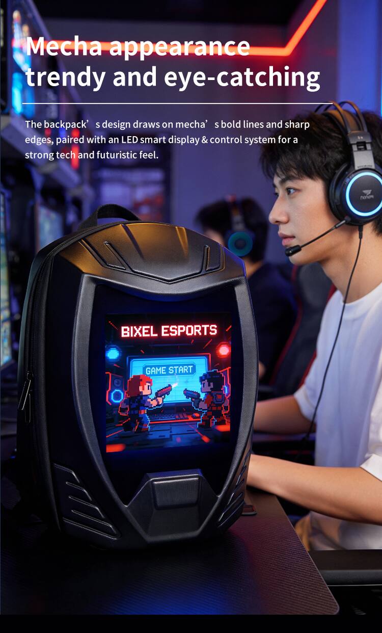 Mecha appearance trendy and eye-catching

The backpack's design draws on mecha's bold lines and sharp edges, paired with an LED smart display & control system for a strong tech and futuristic feel.

honem BIXEL ESPORTS GAME START