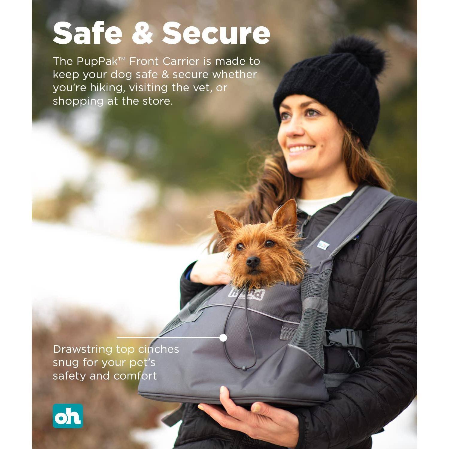 Safe & Secure

The PupPak™ Front Carrier is made to keep your dog safe & secure whether you're hiking, visiting the vet, or shopping at the store.

Drawstring top cinches snug for your pet's safety and comfort

oh