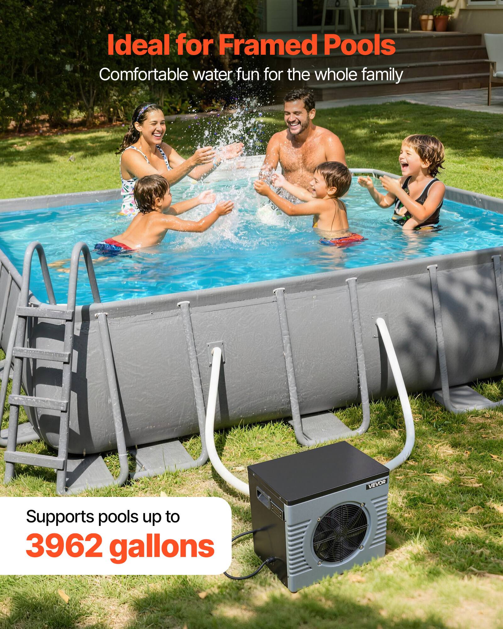Ideal for Framed Pools  
Comfortable water fun for the whole family  

VEVOR  
Supports pools up to 3962 gallons