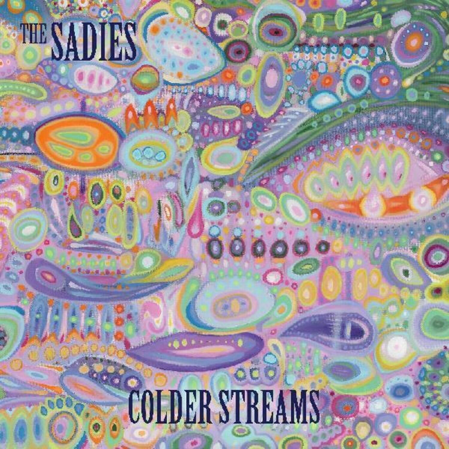 THE SADIES  
COLDER STREAMS