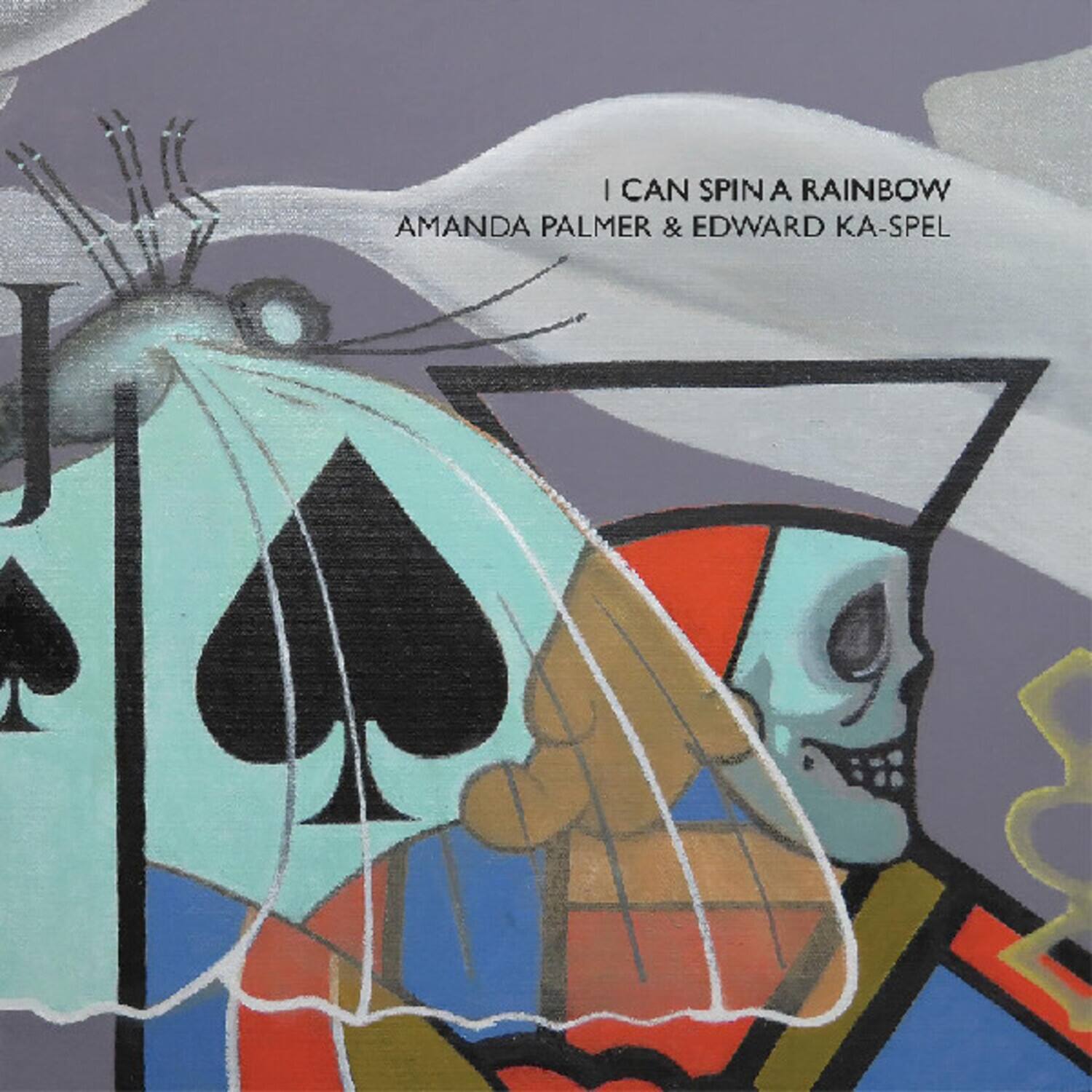 I CAN SPIN A RAINBOW  
AMANDA PALMER & EDWARD KA-SPEL