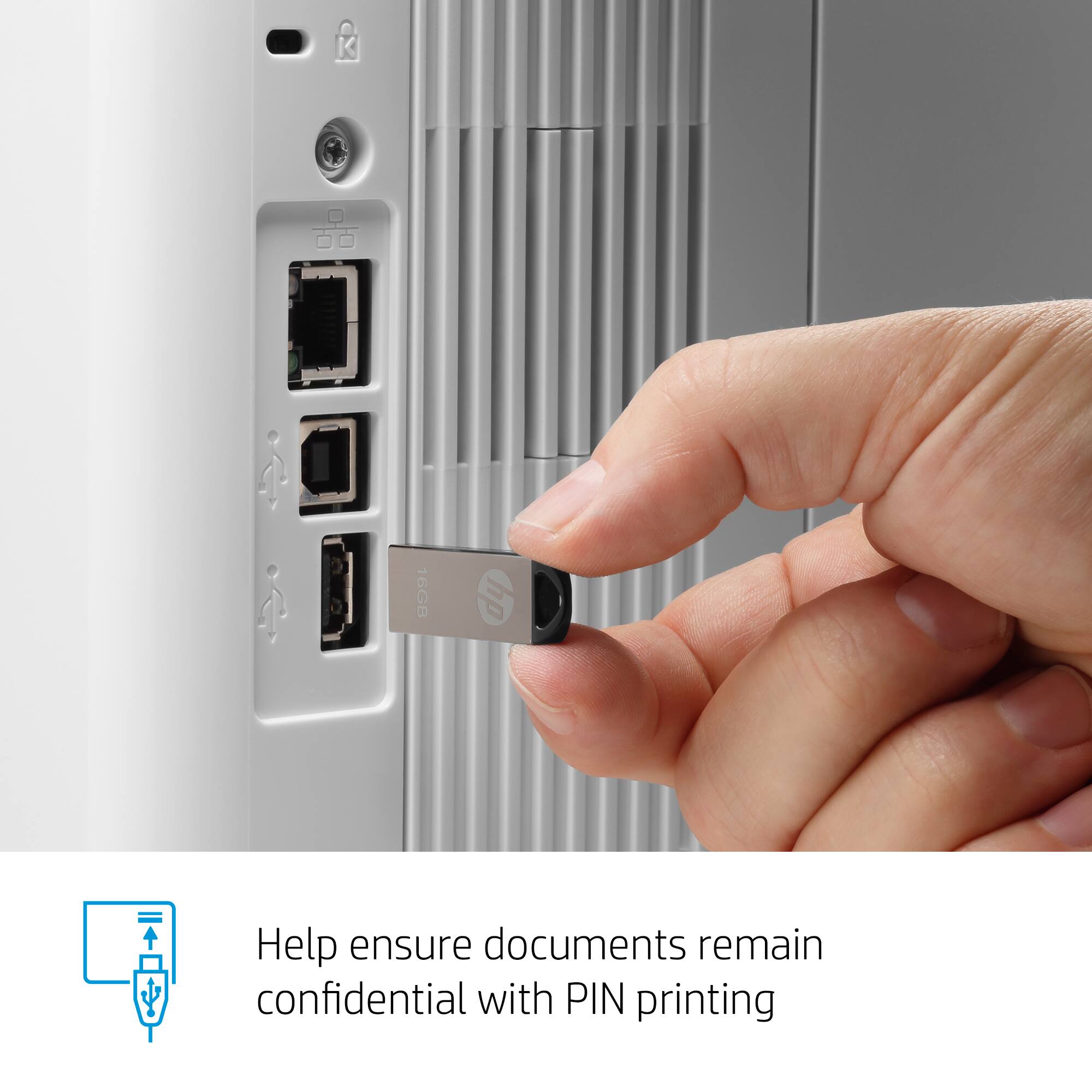 "16GB hp Help ensure documents remain confidential with PIN printing."