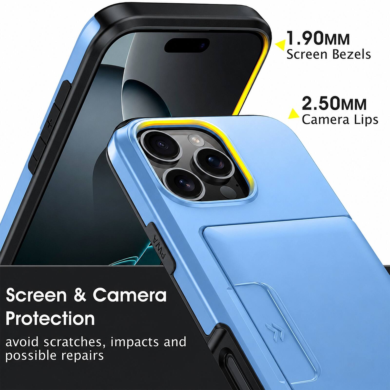 1.90MM Screen Bezels  
2.50MM Camera Lips  
Screen & Camera Protection  
avoid scratches, impacts and possible repairs