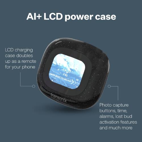 AI+ LCD power case

LCD charging case doubles up as a remote for your phone

Photo capture buttons, time, alarms, lost bud activation features and much more