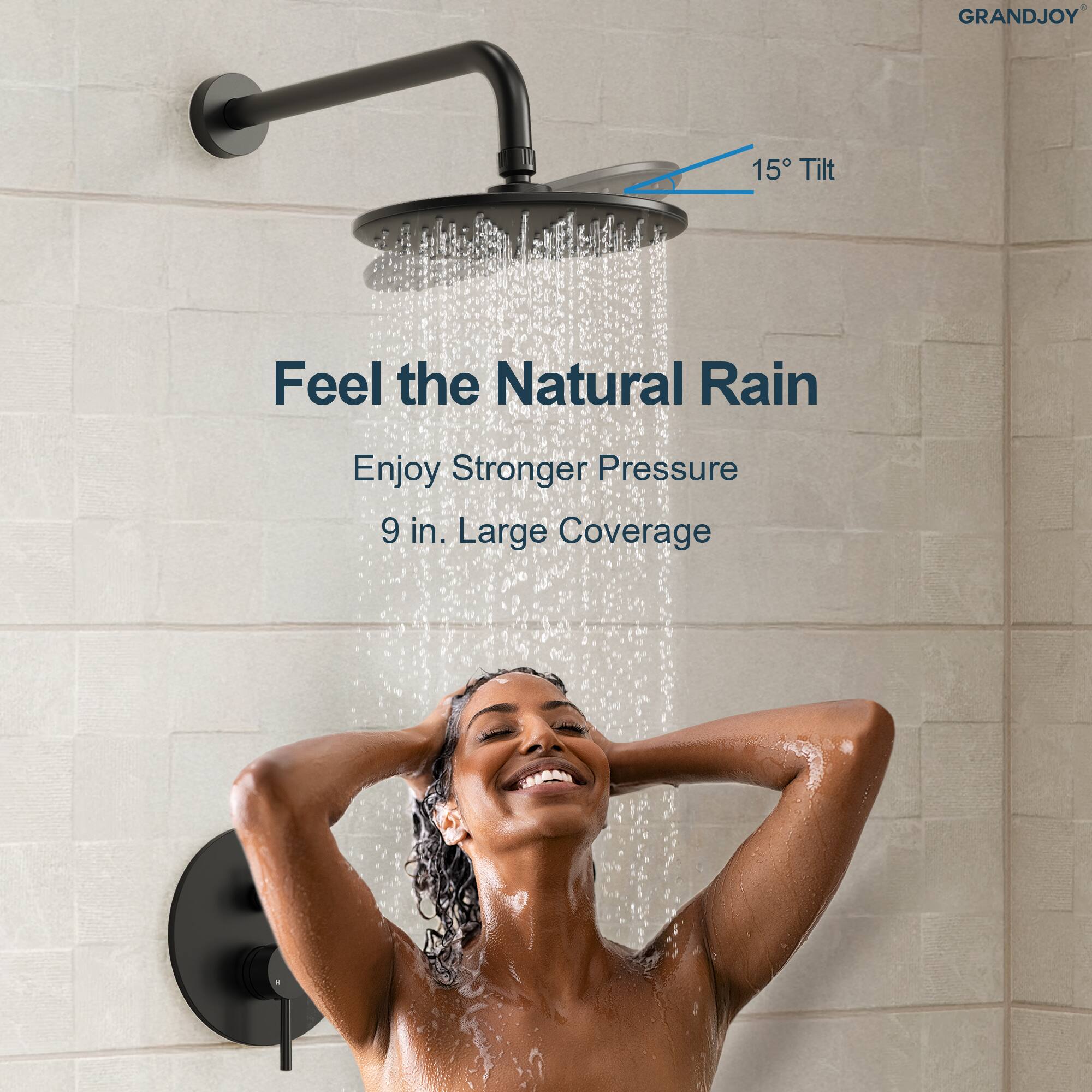 GRANDJOY

15° Tilt

Feel the Natural Rain

Enjoy Stronger Pressure

9 in. Large Coverage