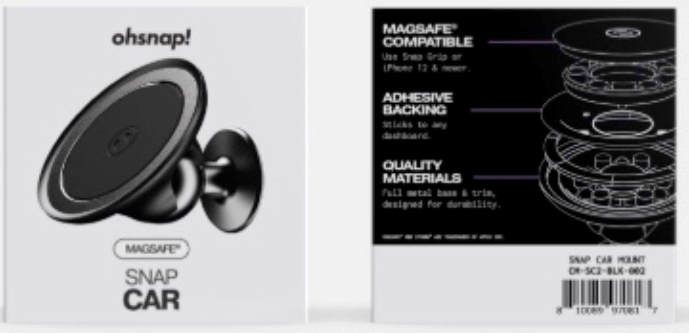 ohsnap! MAGSAFE COMPATIBLE Use S Grade or 17 & ADHESIVE BACKING Micks to Jny QUALITY MATERIALS FL] metal base . tripods for durability MAGSAFE SNAP CAR SNAP CAR MOUNT CH-SC2-BLK-06G needed 8 1008 971 T