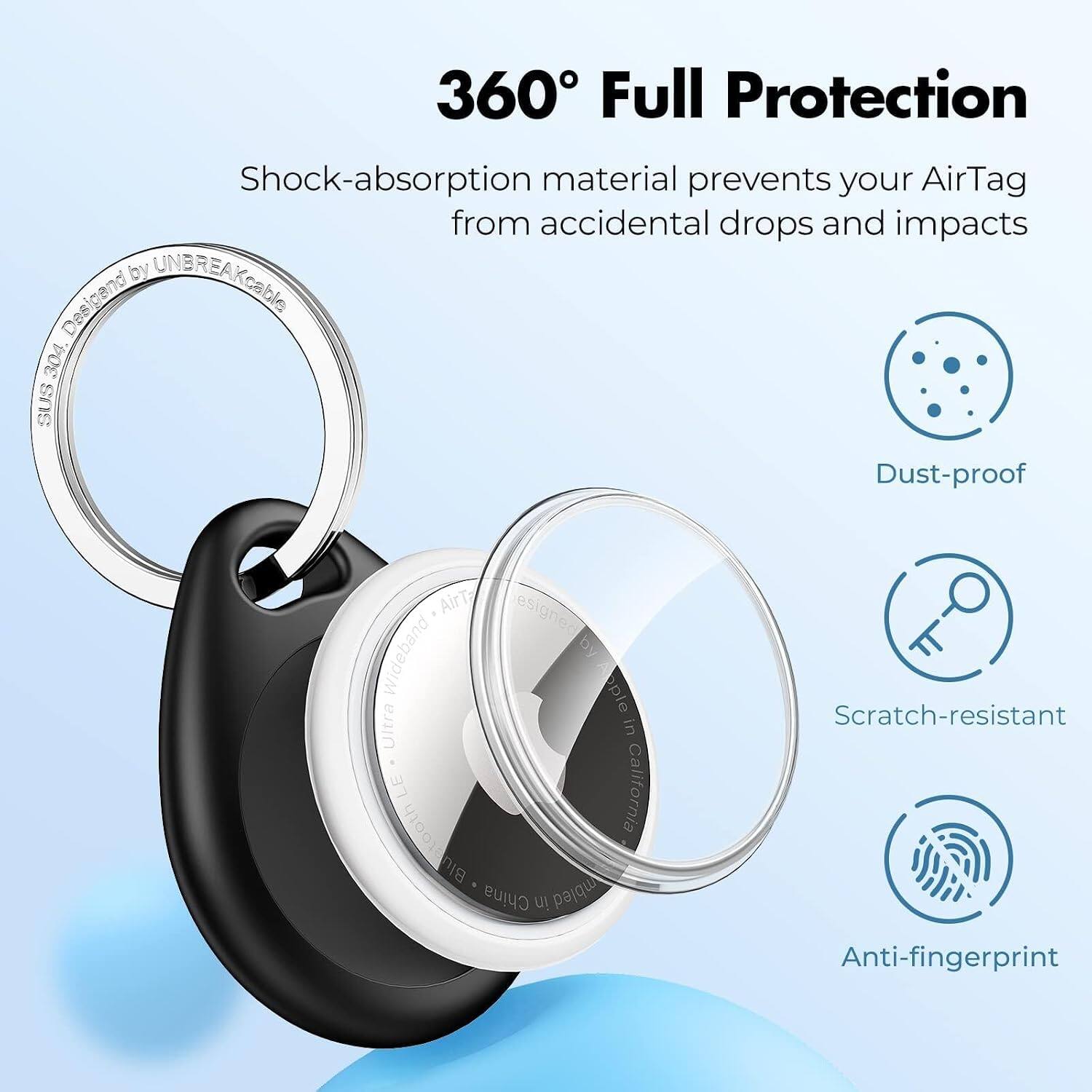 360° Full Protection

Shock-absorption material prevents your AirTag from accidental drops and impacts

- Dust-proof
- Scratch-resistant
- Anti-fingerprint