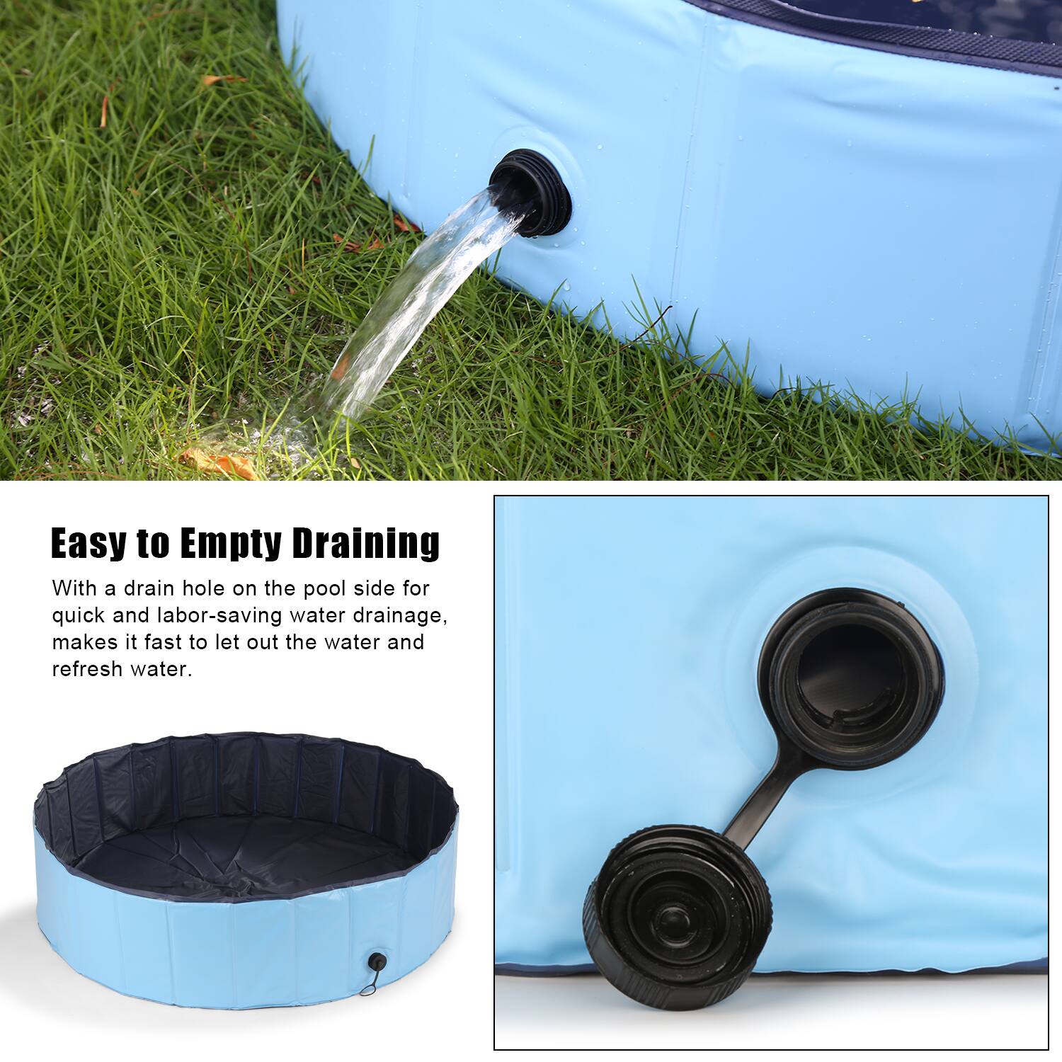 Easy to Empty Draining

With a drain hole on the pool side for quick and labor-saving water drainage, makes it fast to let out the water and refresh water.