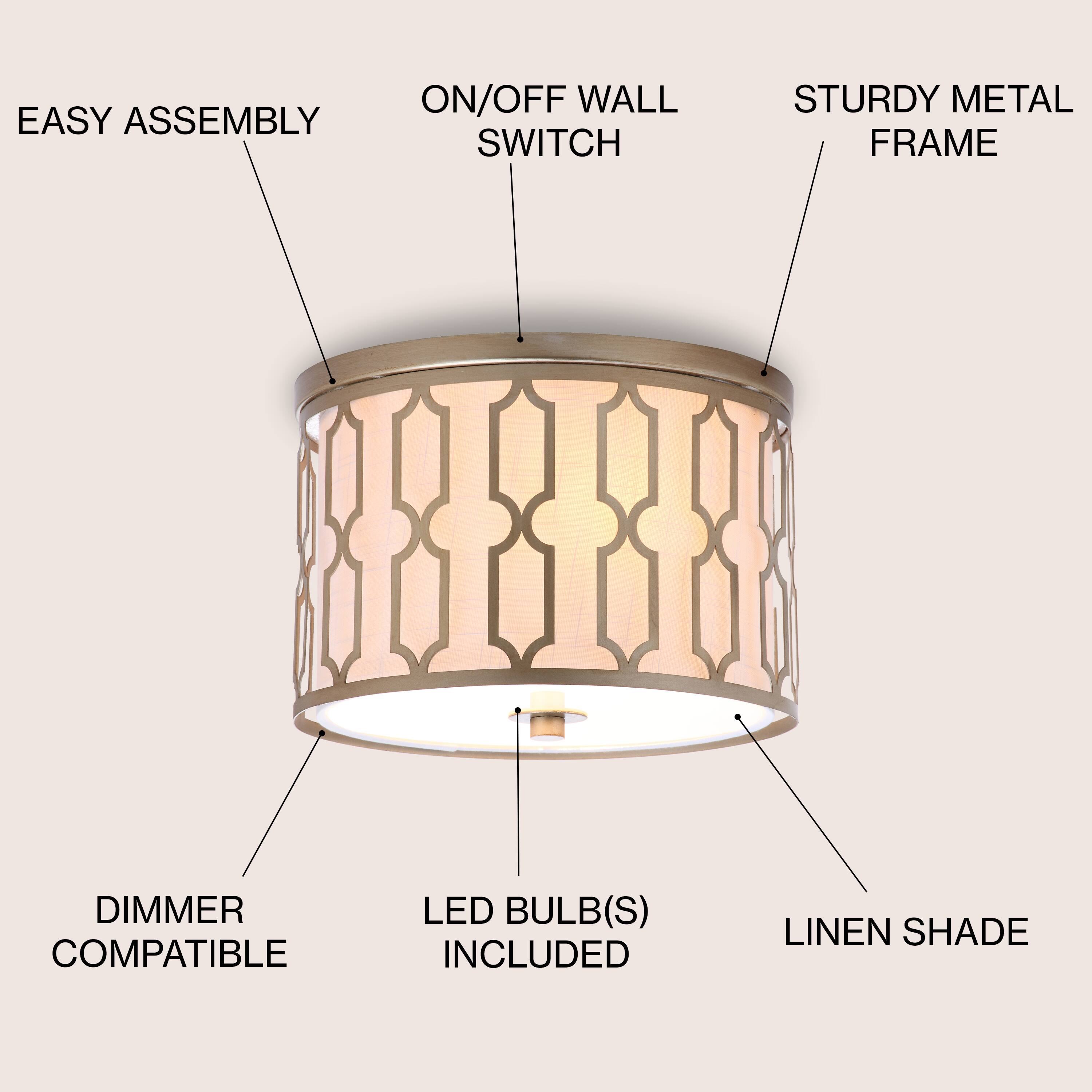 - Easy Assembly
- On/Off Wall Switch
- Sturdy Metal Frame
- Dimmer Compatible
- LED Bulb(s) Included
- Linen Shade