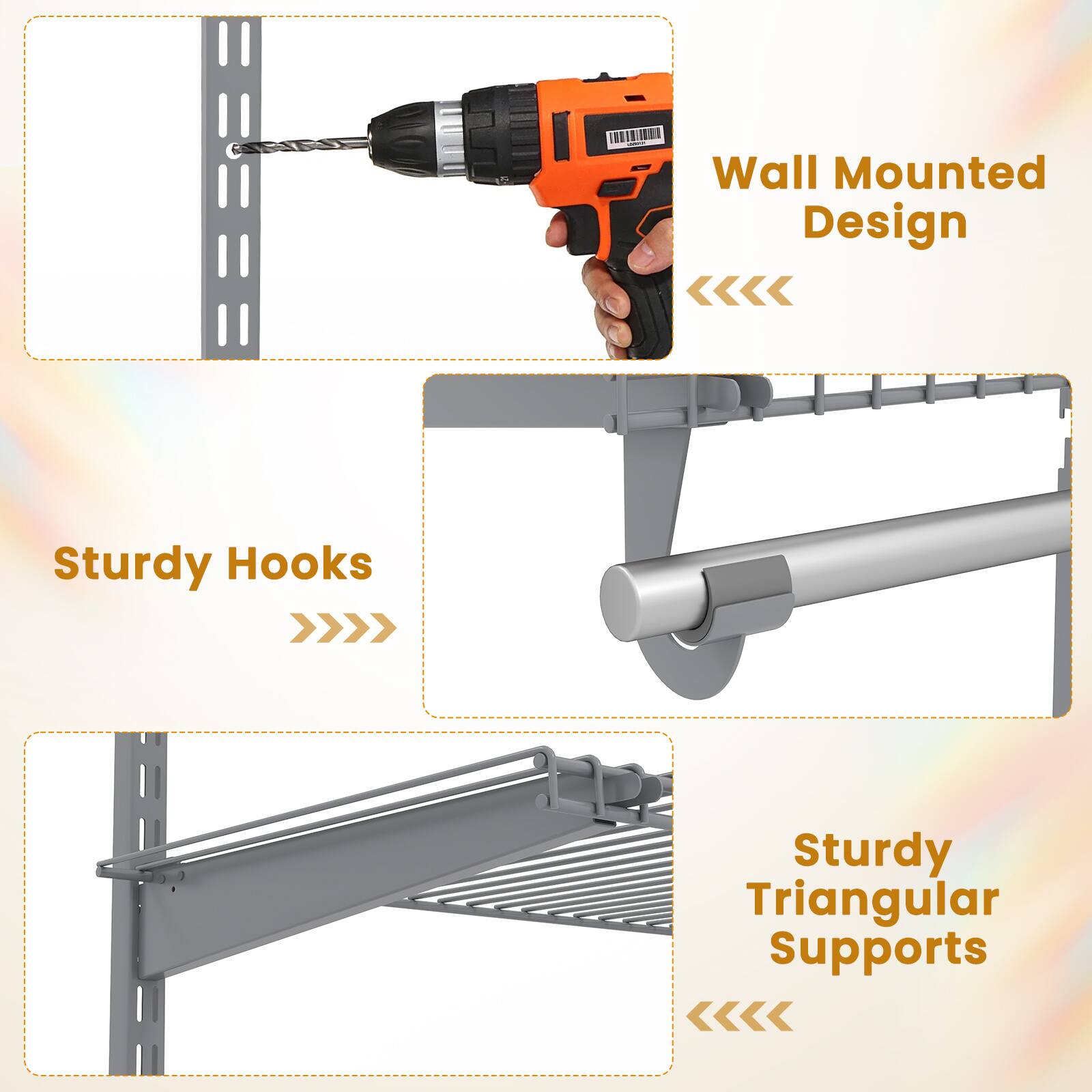 Wall Mounted Design  
Sturdy Hooks  
Sturdy Triangular Supports