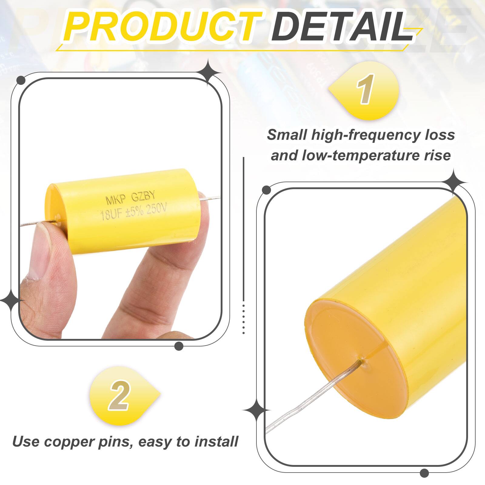 PRODUCT DETAIL

1. Small high-frequency loss and low-temperature rise
   GZBY 18UF 5% 250V

2. Use copper pins, easy to install
