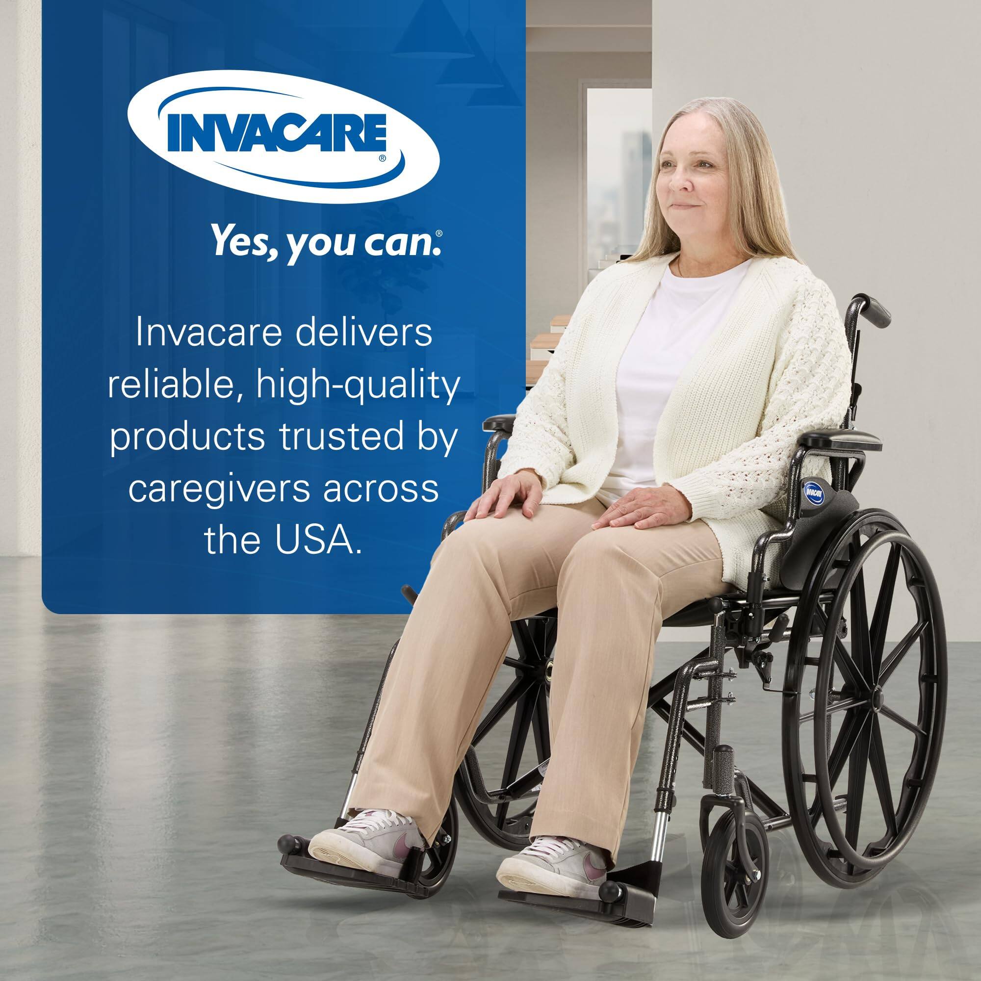 INVACARE

Yes, you can: Invacare delivers reliable, high-quality products trusted by caregivers across the USA.