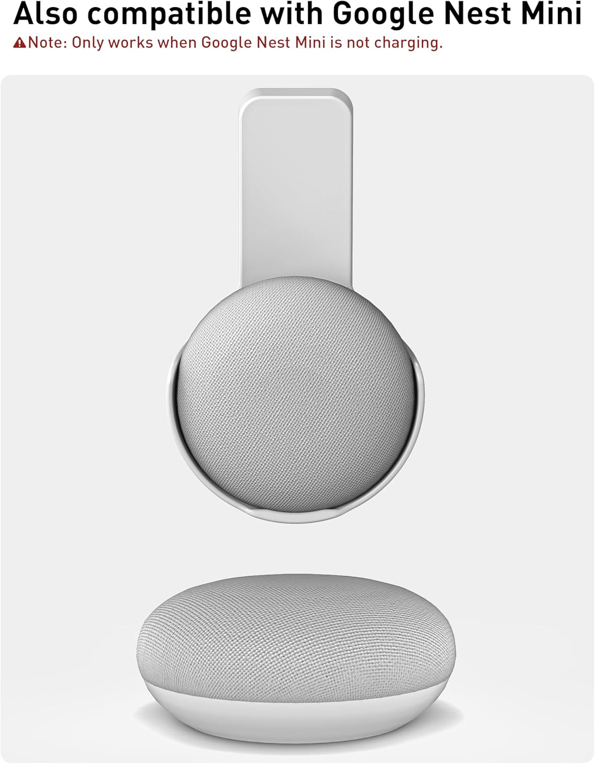 Also compatible with Google Nest Mini  
Note: Only works when Google Nest Mini is not charging.