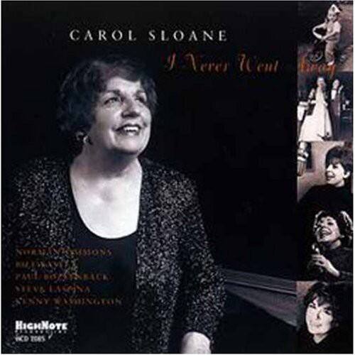 Carol Sloane - I Never Went Away  - COMPACT DISCS