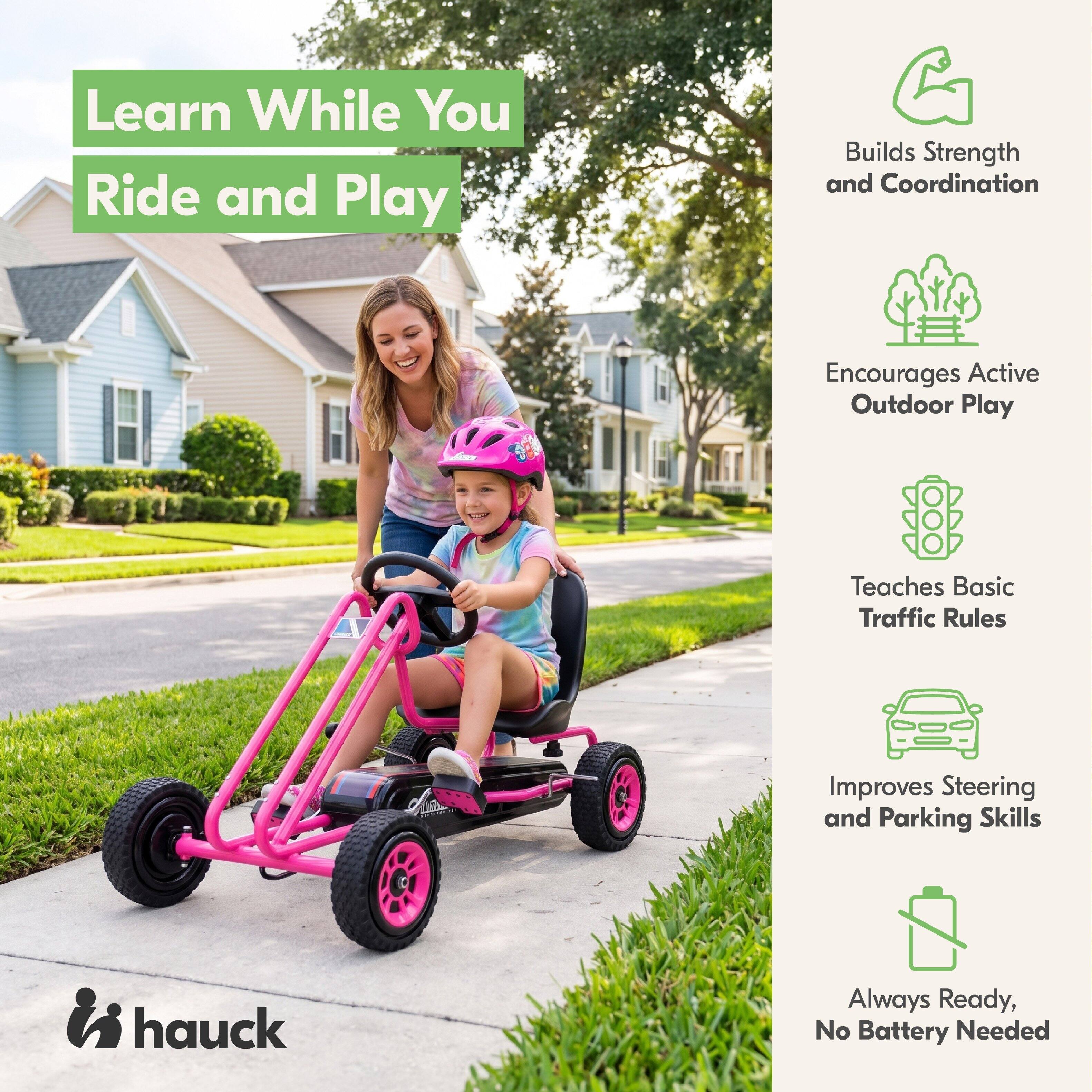 Learn While You Ride and Play

Builds Strength and Coordination

Encourages Active Outdoor Play

Teaches Basic Traffic Rules

Improves Steering and Parking Skills

hauck

Always Ready, No Battery Needed