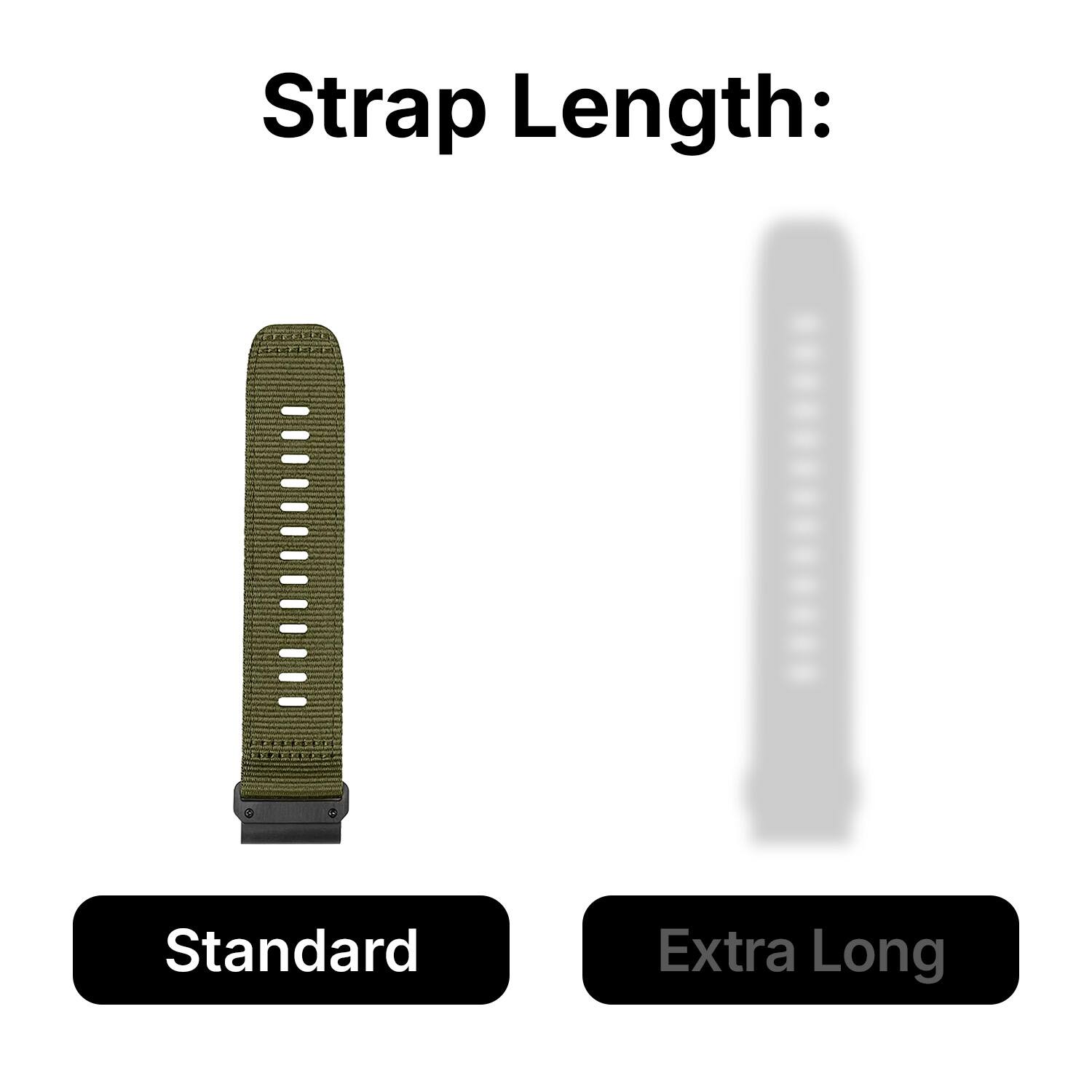 Strap Length:  
Standard  
Extra Long