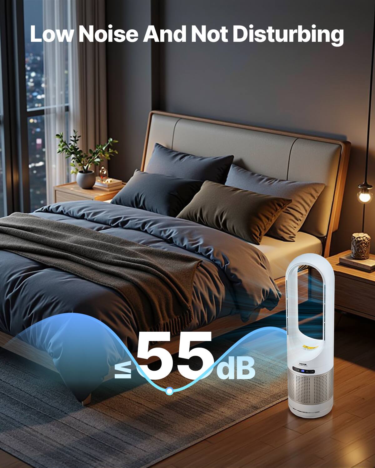 Low Noise And Not Disturbing  
55 dB
