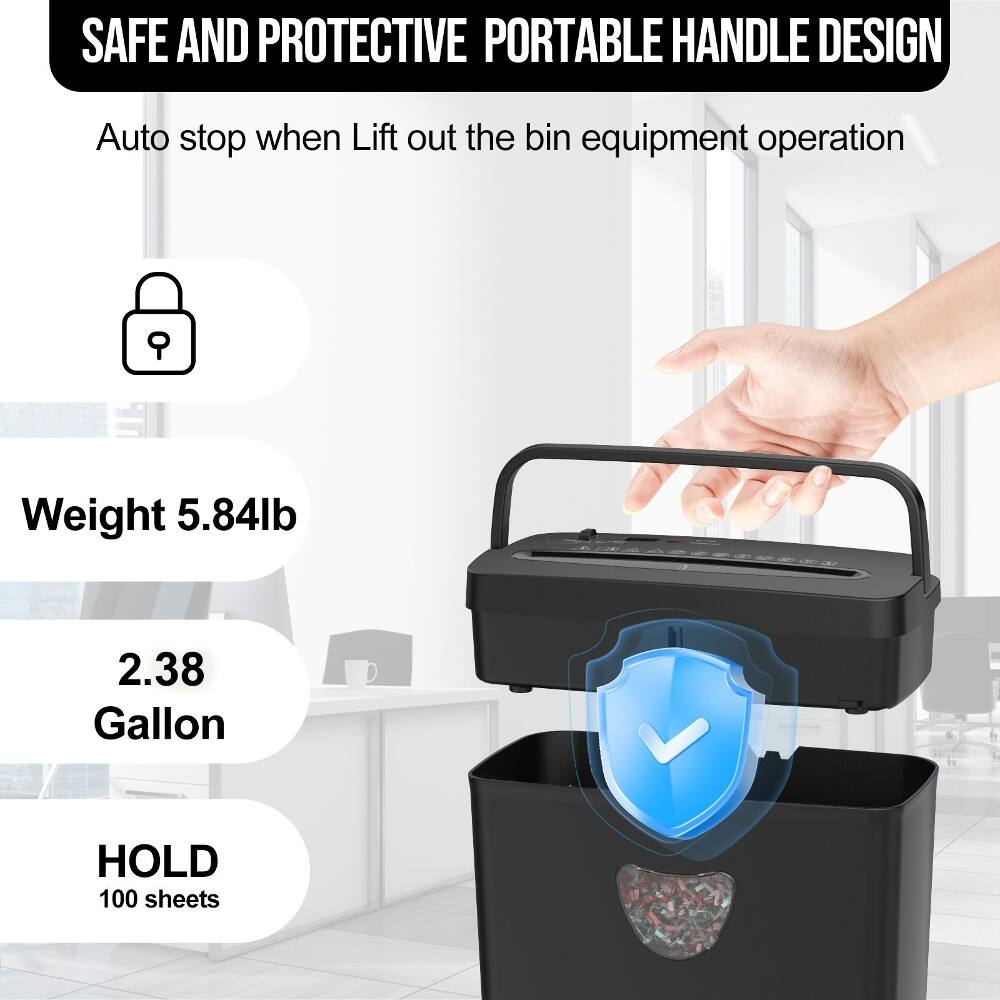 SAFE AND PROTECTIVE PORTABLE HANDLE DESIGN  
Auto stop when Lift out the bin equipment operation  
Weight 5.84lb  
2.38 Gallon  
HOLD 100 sheets