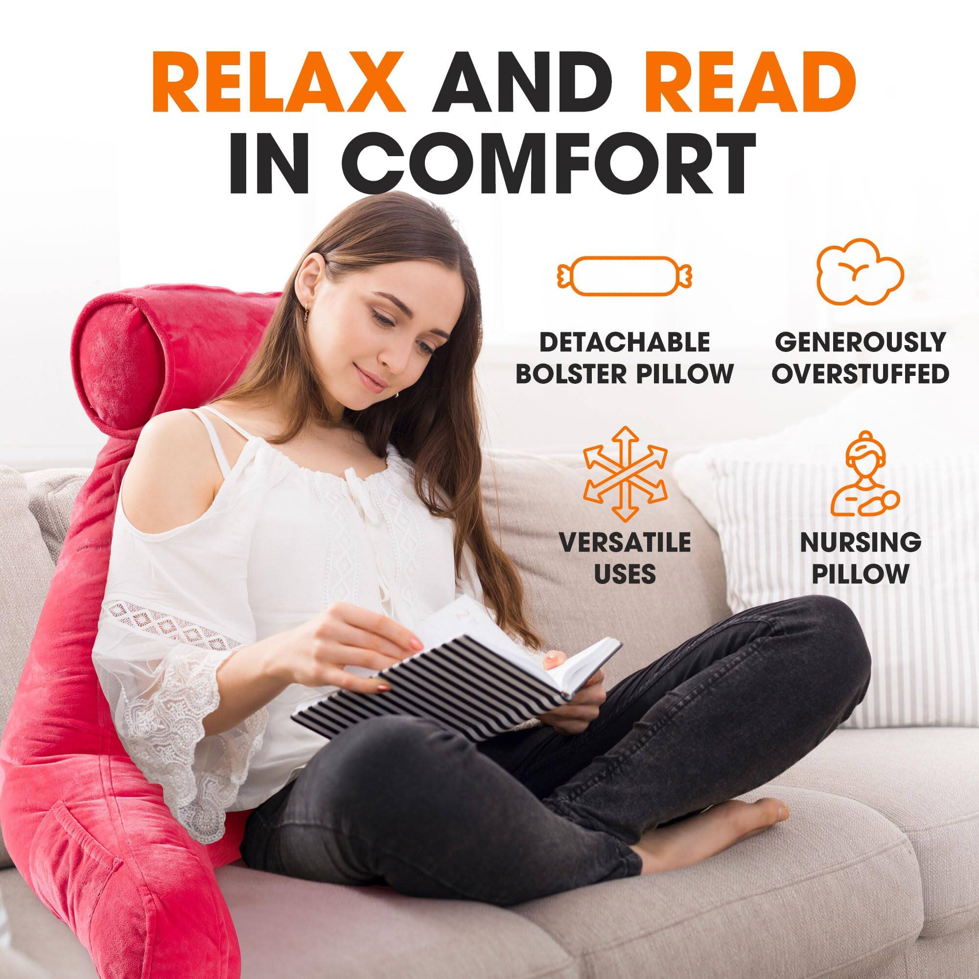 RELAX AND READ IN COMFORT

- DETACHABLE BOLSTER PILLOW
- GENEROUSLY OVERSTUFFED
- VERSATILE USES
- NURSING PILLOW