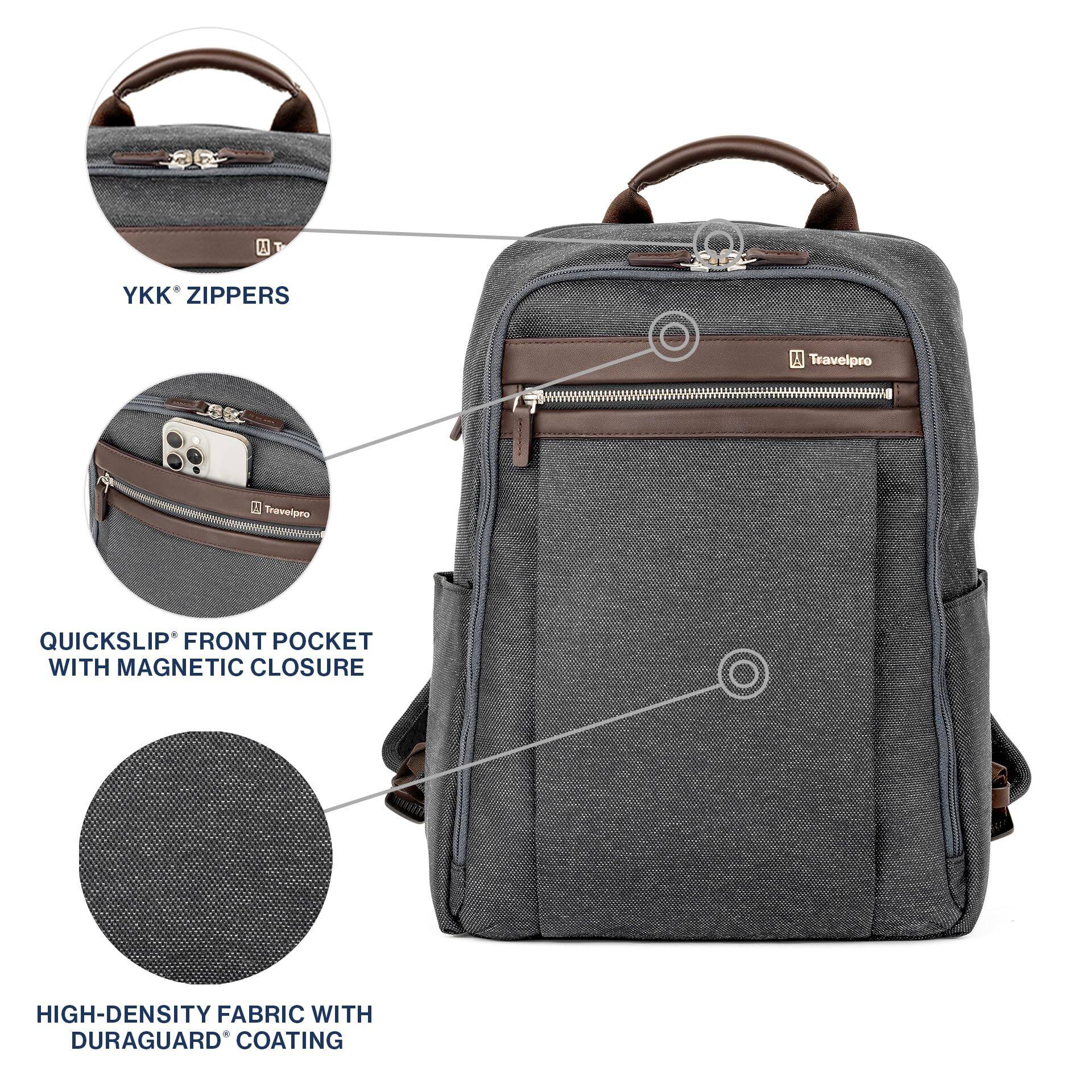 YKK® ZIPPERS  
Travelpro 1  
QUICKSLIP® FRONT POCKET WITH MAGNETIC CLOSURE  
HIGH-DENSITY FABRIC WITH DURAGUARD® COATING