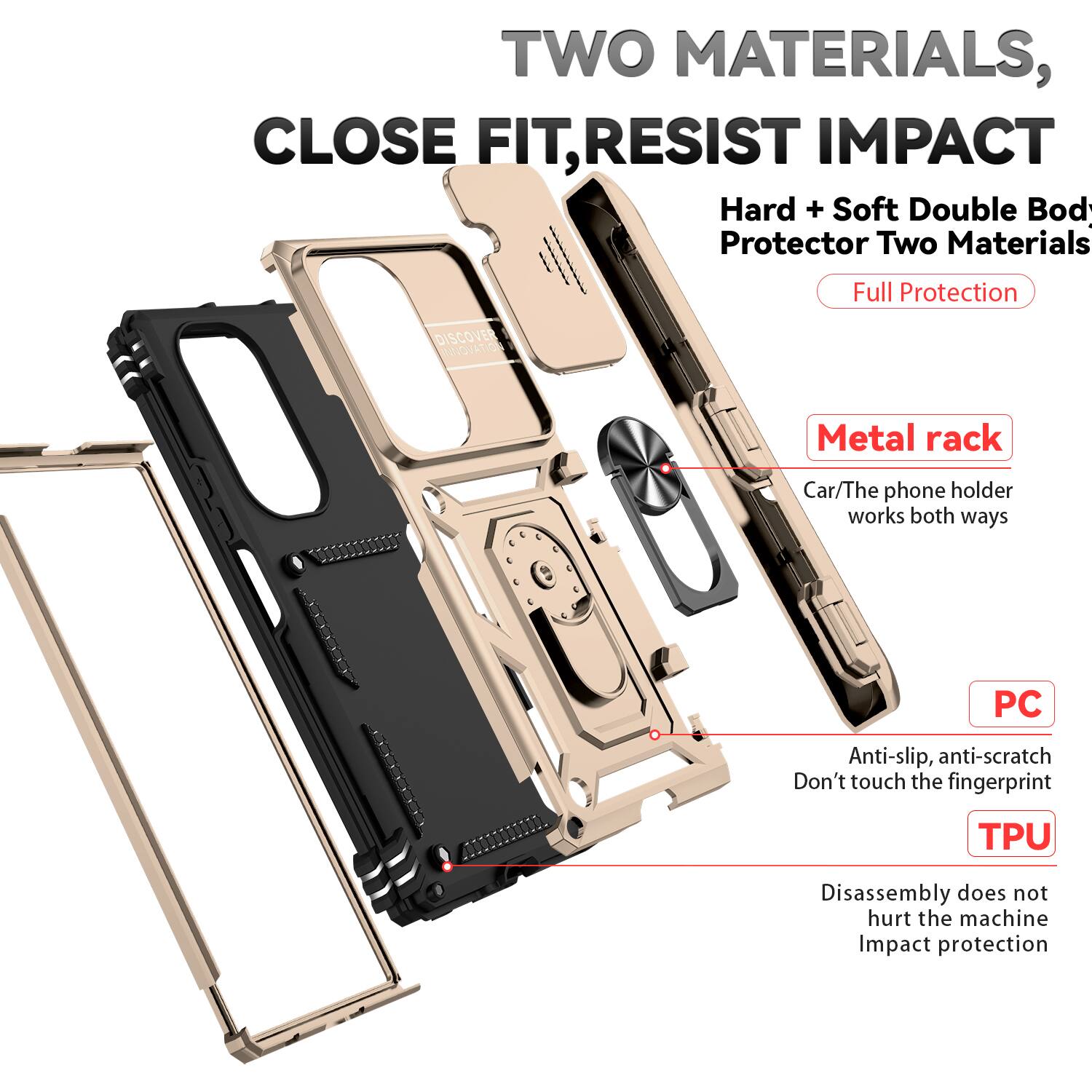TWO MATERIALS, CLOSE FIT, RESIST IMPACT

Hard + Soft Double Body Protector Two Materials Full Protection

DISCOVER PINNOVATION

Metal rack
Car/The phone holder works both ways

PC
Anti-slip, anti-scratch
Don't touch the fingerprint

TPU
Disassembly does not hurt the machine
Impact protection