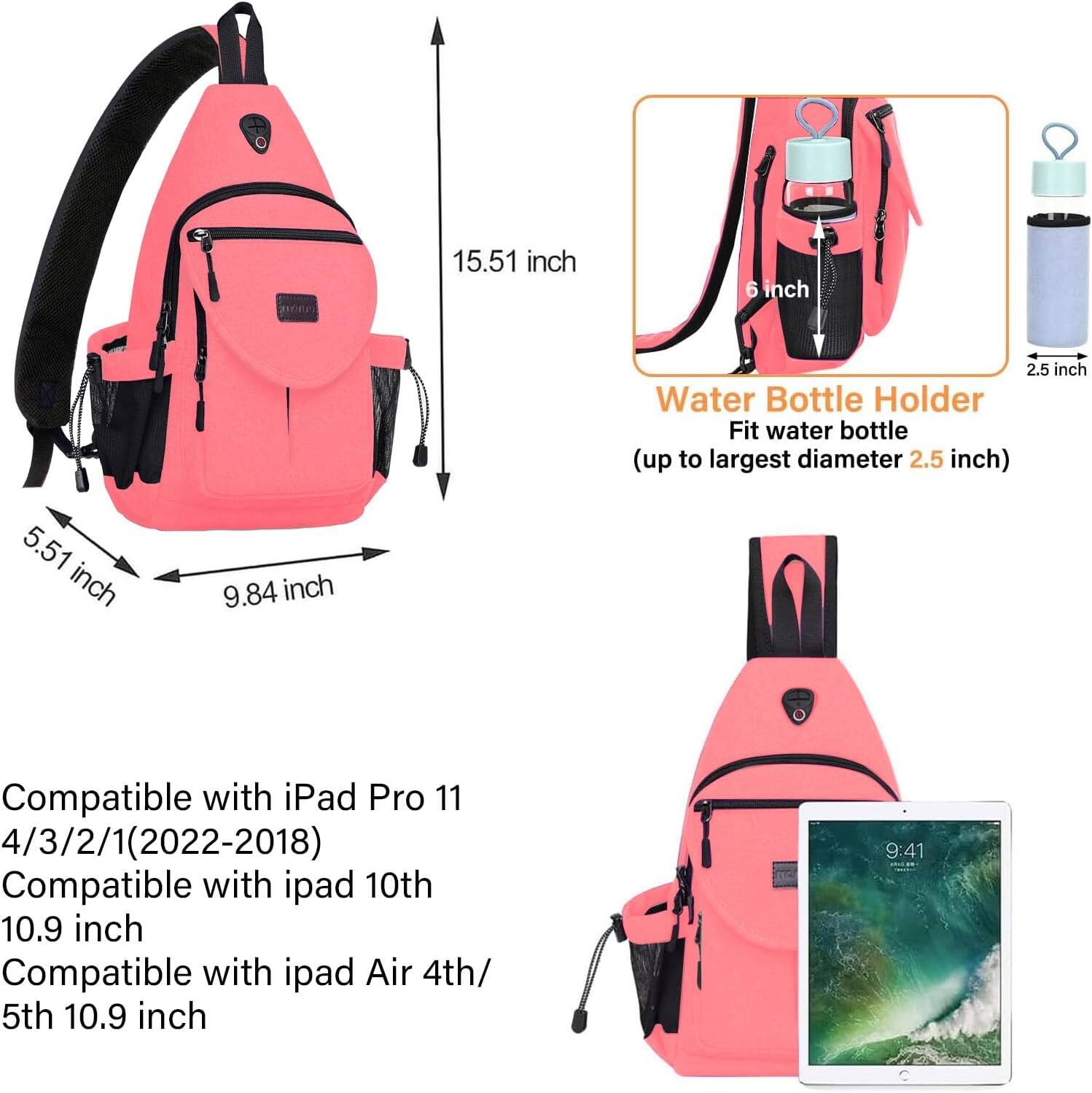 15.51 inch  
6 inch  
2.5 inch  
Water Bottle Holder  
Fit water bottle (up to largest diameter 2.5 inch)  
5.51 inch  
9.84 inch  

Compatible with iPad Pro 11 4/3/2/1 (2022-2018)  
Compatible with iPad 10th 10.9 inch  
Compatible with iPad Air 4th/5th 10.9 inch