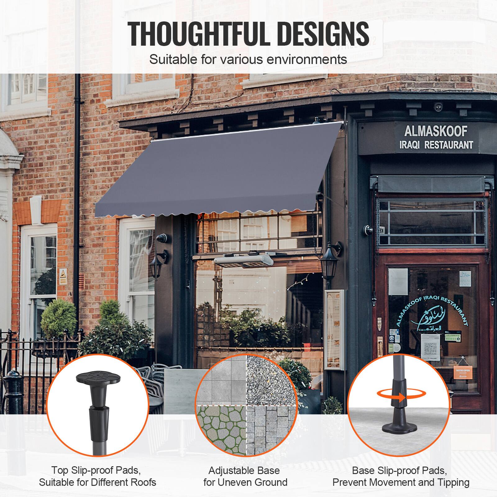 THOUGHTFUL DESIGNS Suitable for various environments
ALMASKOOF IRAQI RESTAURANT
Top Slip-proof Pads, Suitable for Different Roofs
Adjustable Base for Uneven Ground
Base Slip-proof Pads, Prevent Movement and Tipping