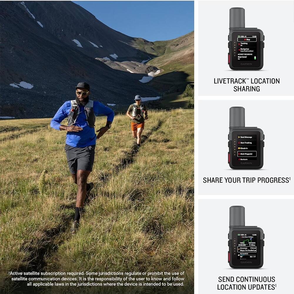 1 - - - - GARMIN LIVETRACK LOCATION SHARING - - Toding B - - SHARE YOUR TRIP PROGRESS'  
Active satellite subscription required. Some jurisdictions regulate or prohibit the use of satellite communication devices. It is the responsibility of the user to know and follow all applicable laws in the jurisdictions where the device is intended to be used.  
SEND CONTINUOUS LOCATION UPDATES'