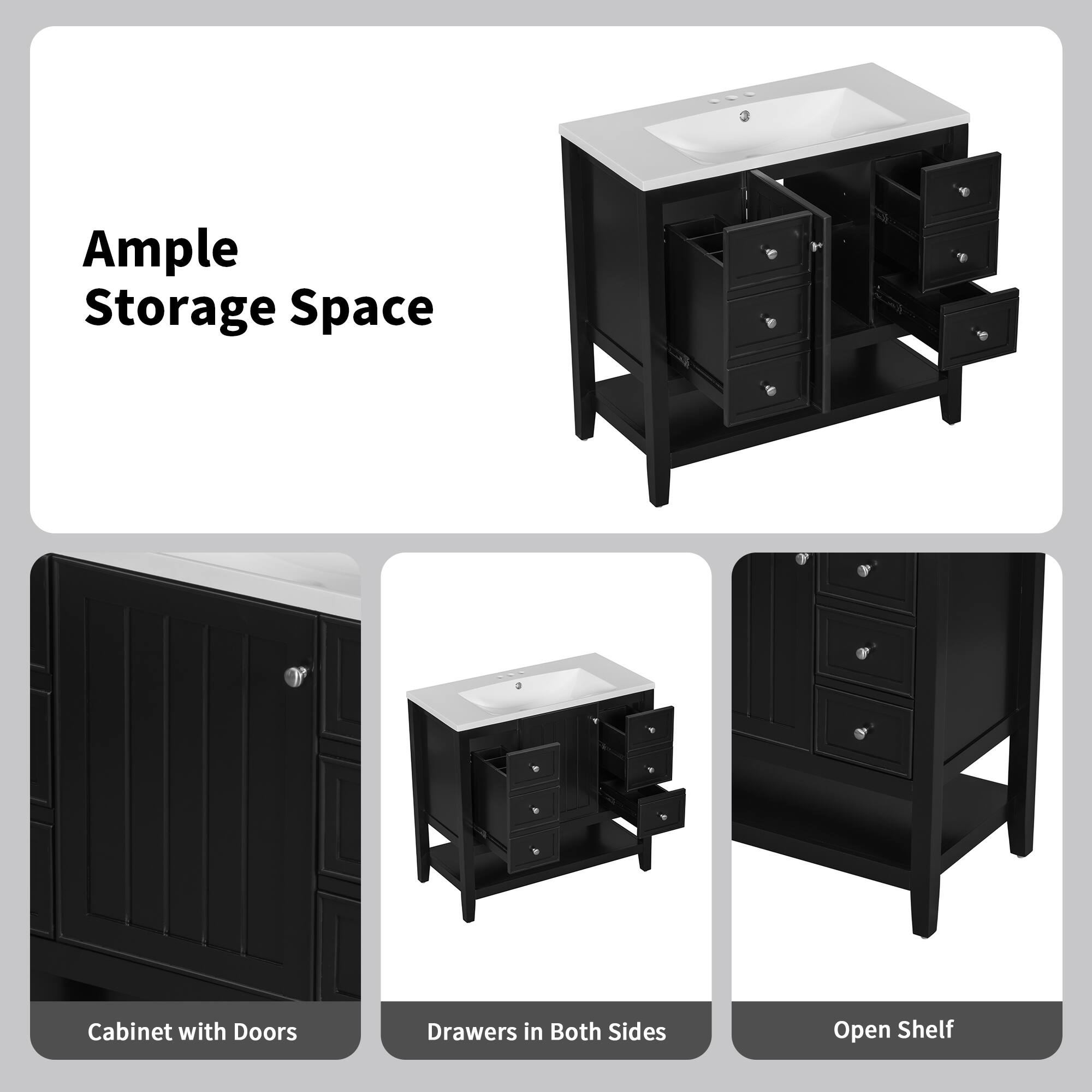 Ample Storage Space

Cabinet with Doors

Drawers in Both Sides

Open Shelf